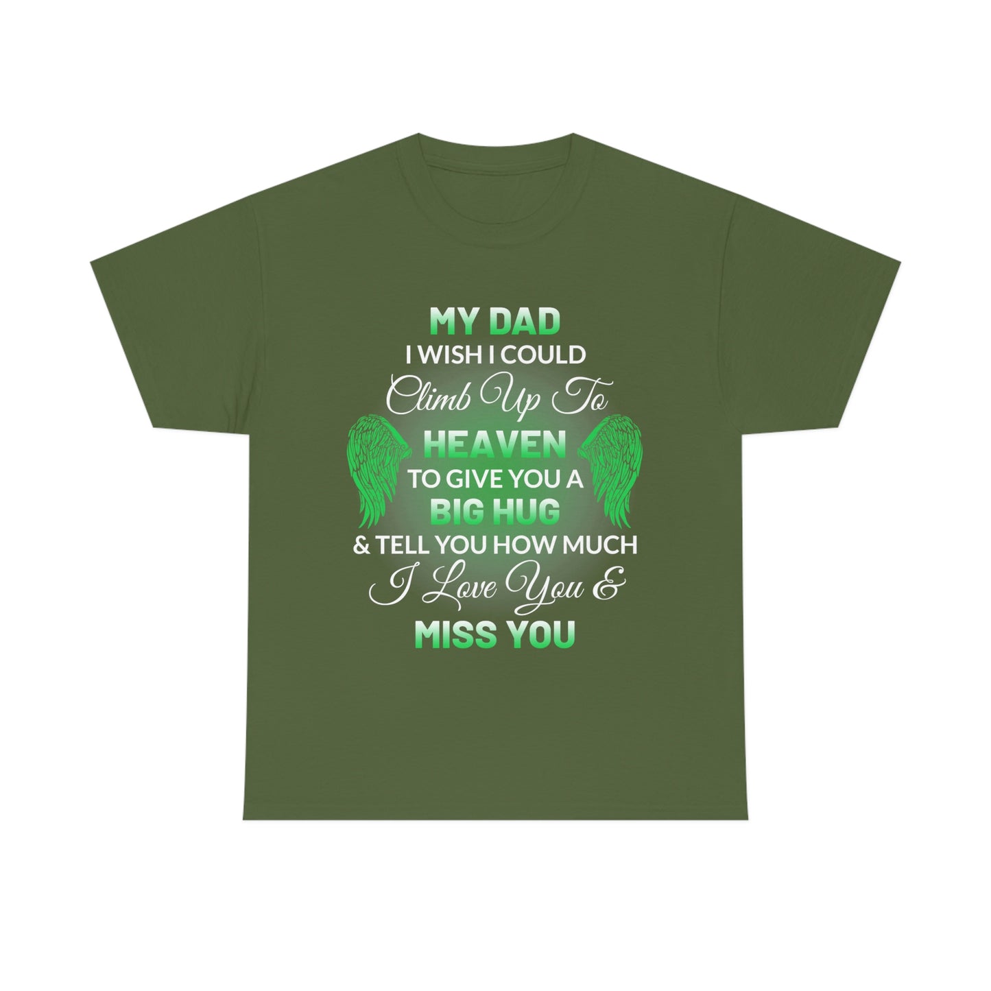 My Dad I Miss You Unisex Heavy Cotton Tee
