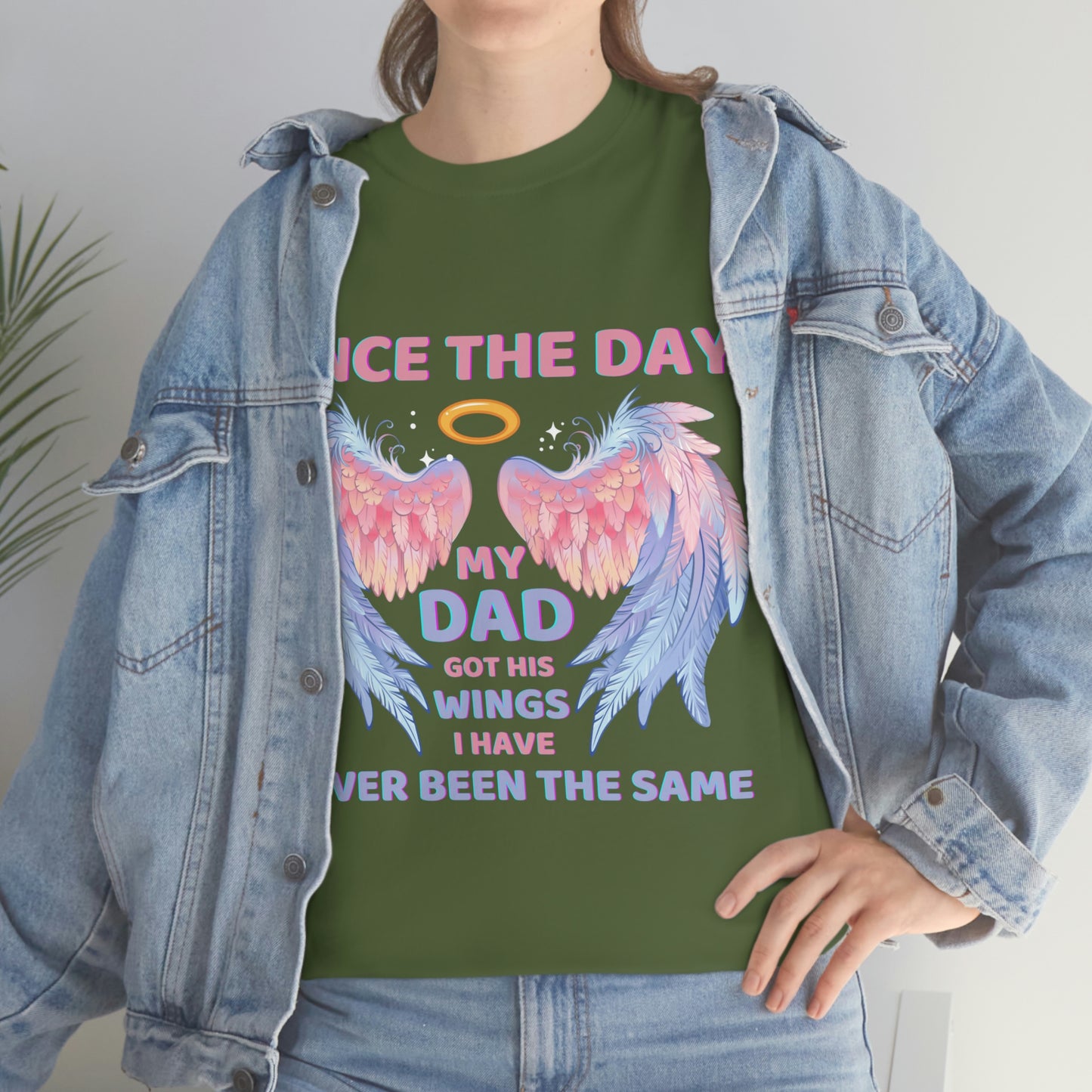Since The Day My Dad Got His Wings Unisex Heavy Cotton Tee