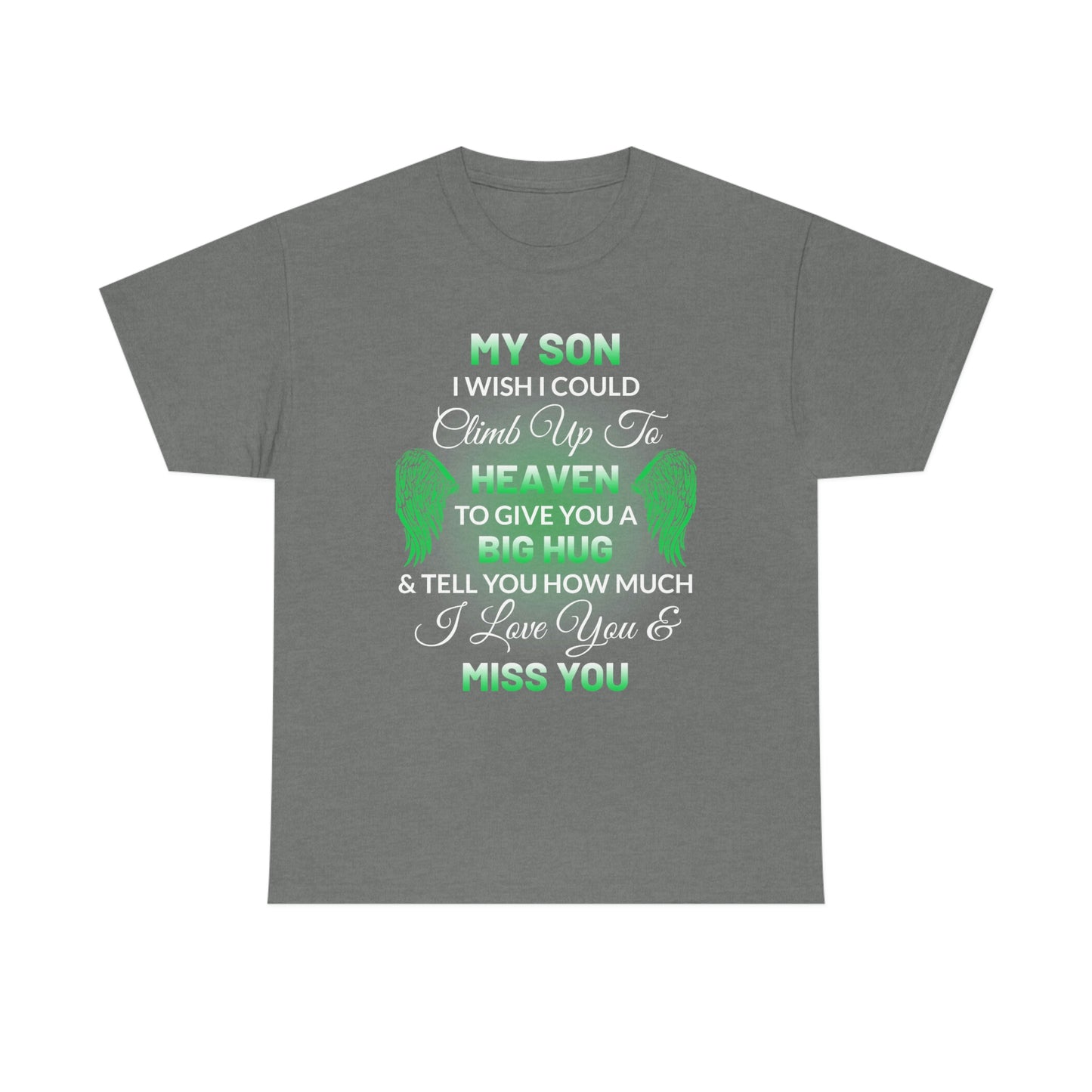 My Son I Miss You Unisex Heavy Cotton Tee
