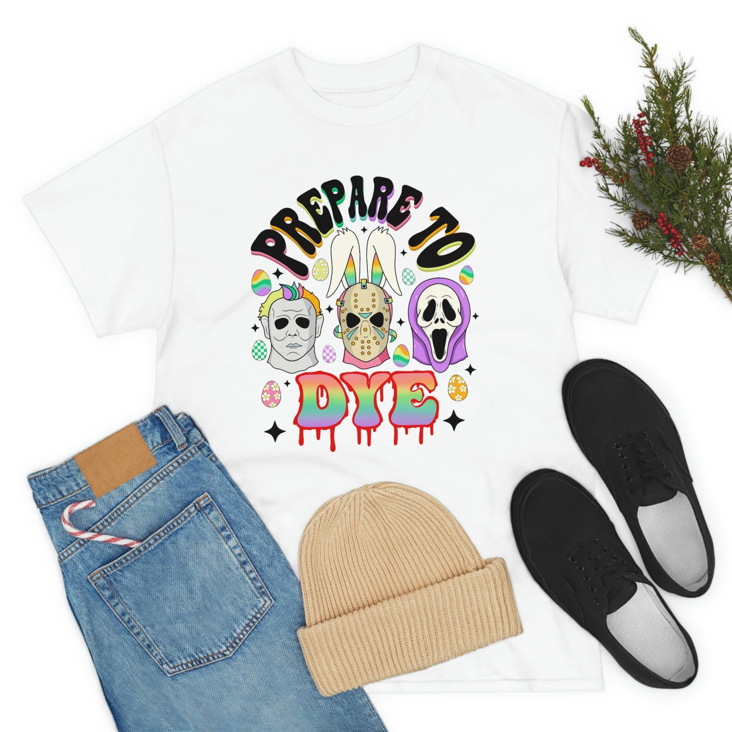 Prepare To DYE  Easter Unisex Heavy Cotton Tee