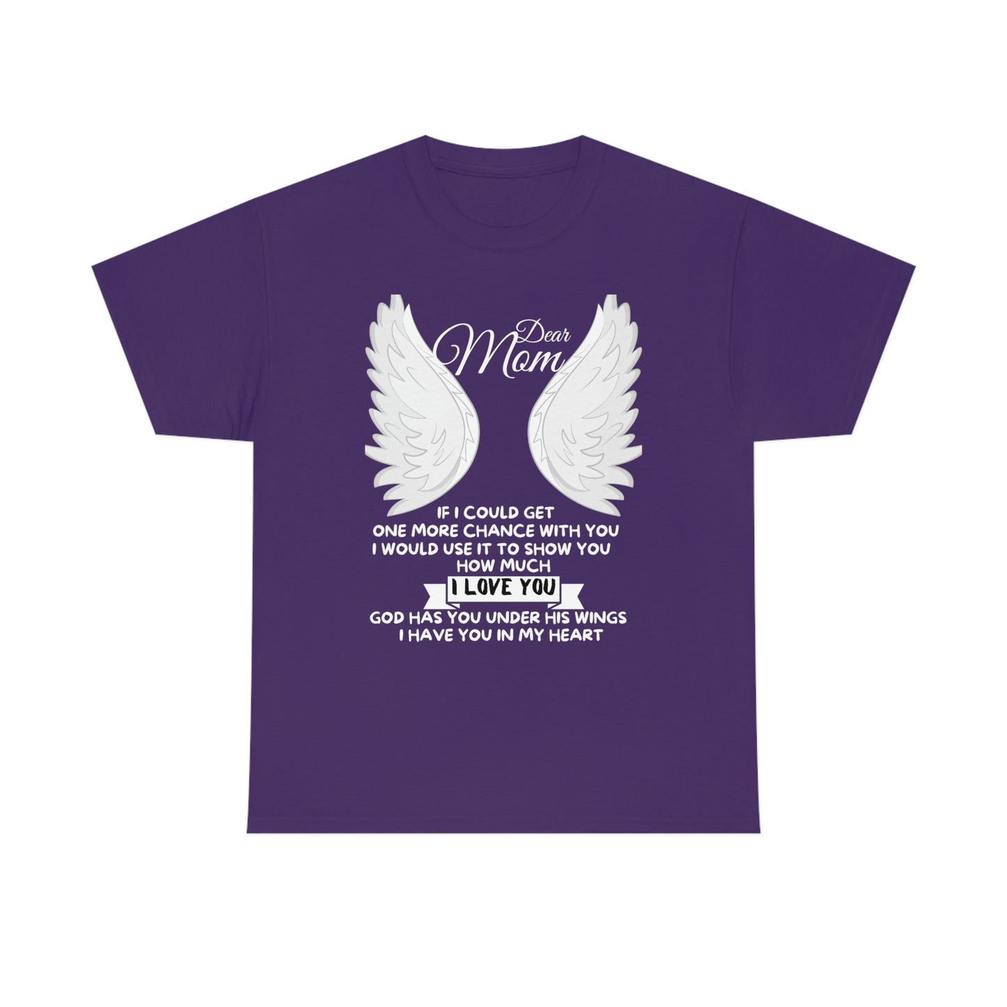 Dear Mom If I Could Get One More Chance Unisex Heavy Cotton Tee