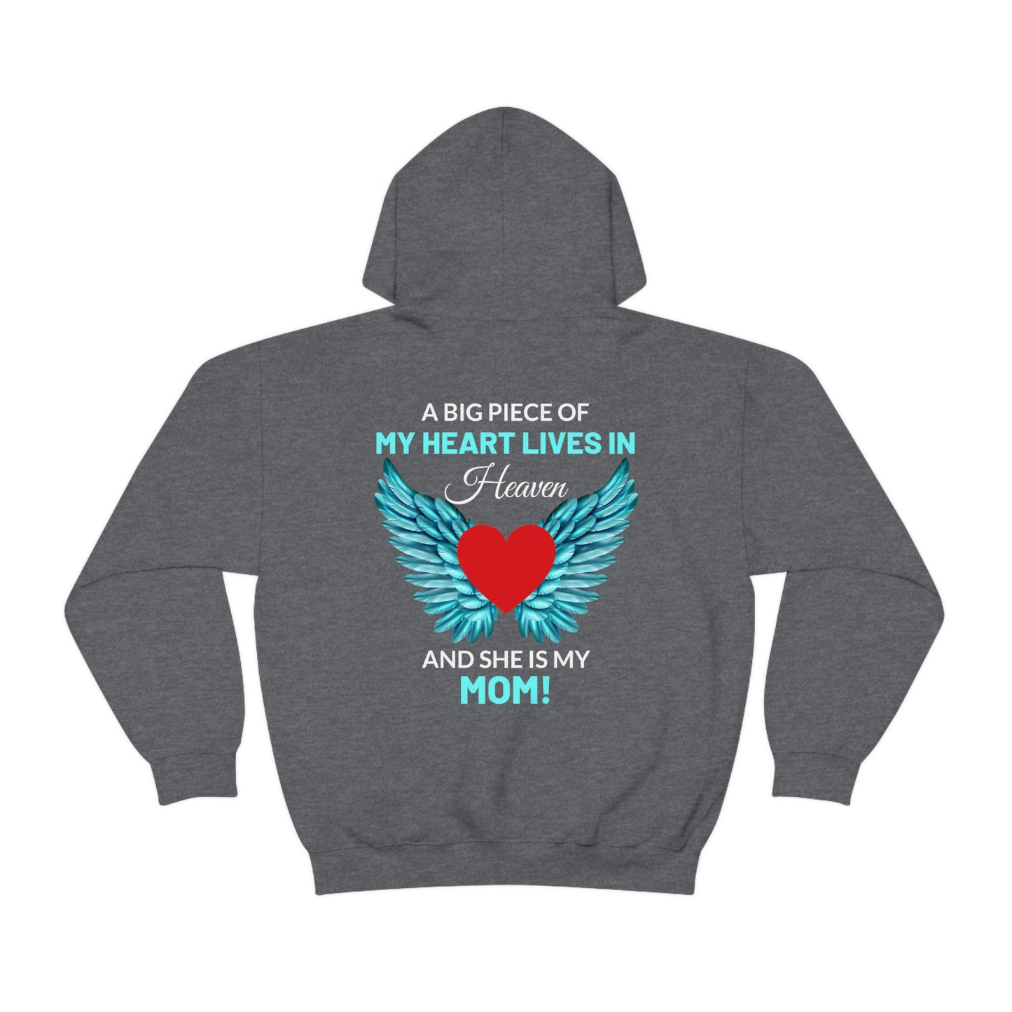 Mom My Heart Lives In Heaven Unisex Heavy Blend™ Hooded Sweatshirt
