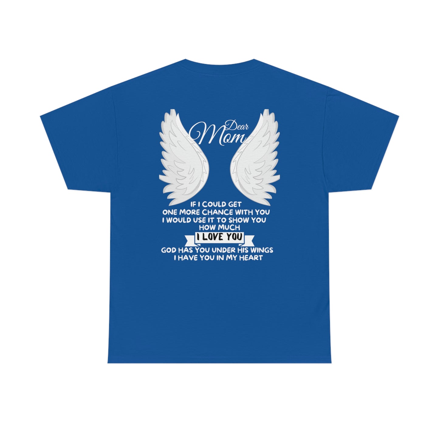 If I Could Get One More Chance With You Back View Unisex Heavy Cotton Tee