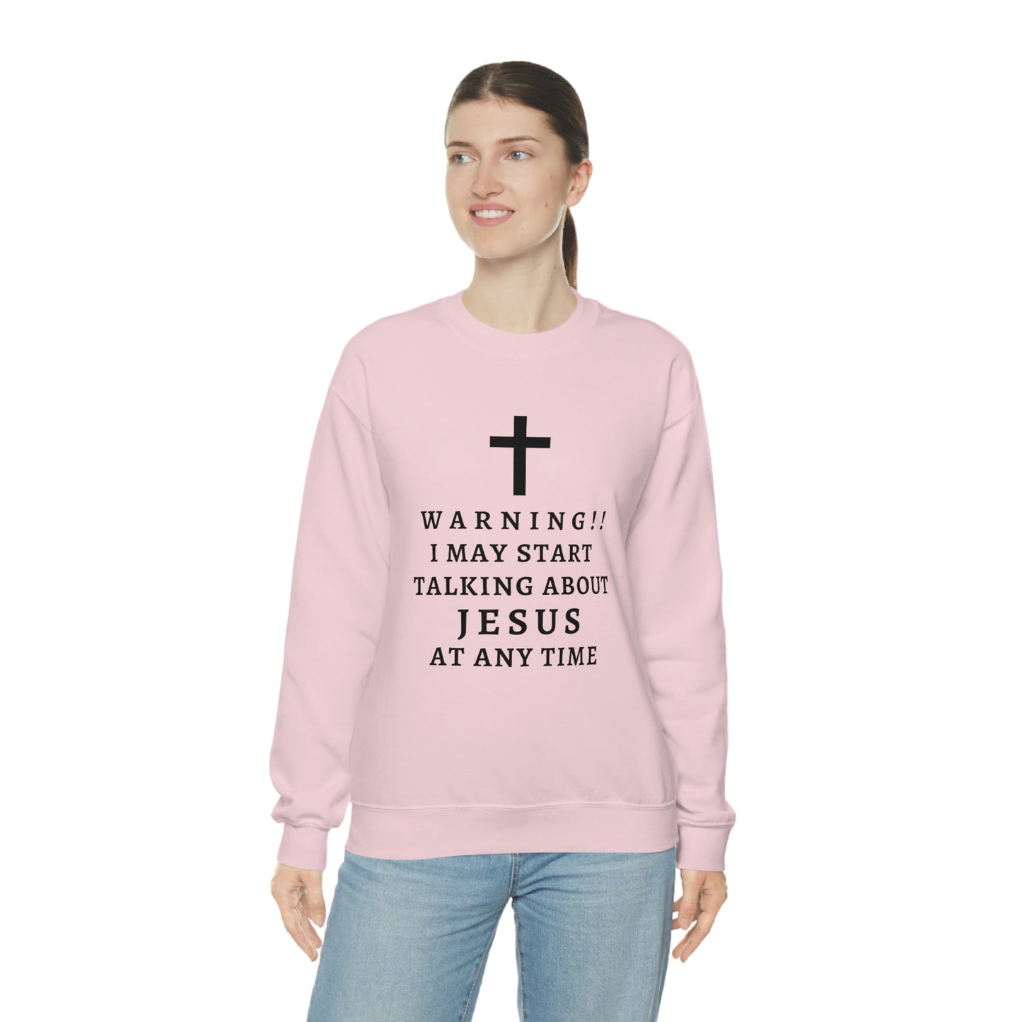 Warning I May Start Talking About Jesus  Unisex Heavy Blend™ Crewneck Sweatshirt