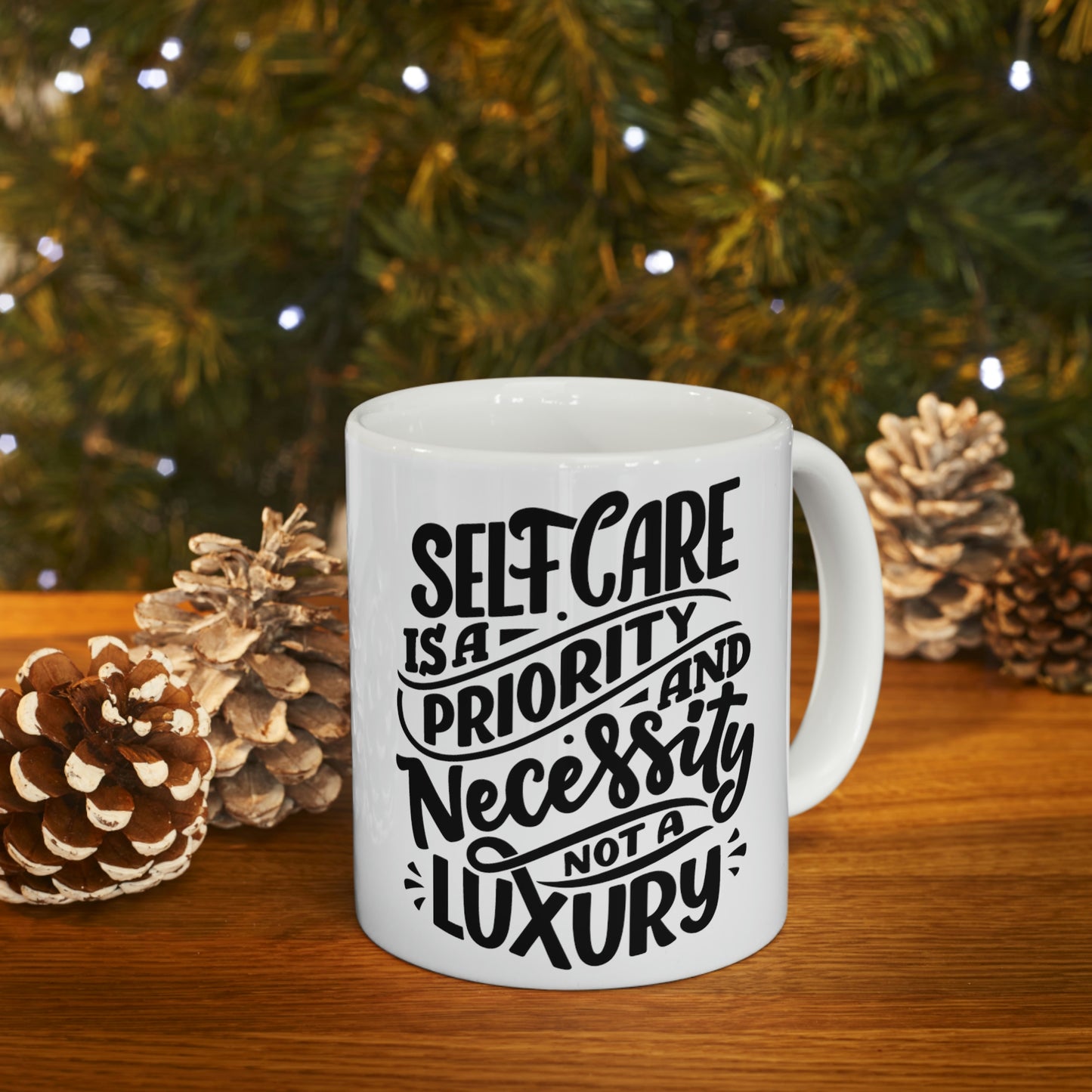 SelfCare Is A Priority Ceramic Mug 11oz