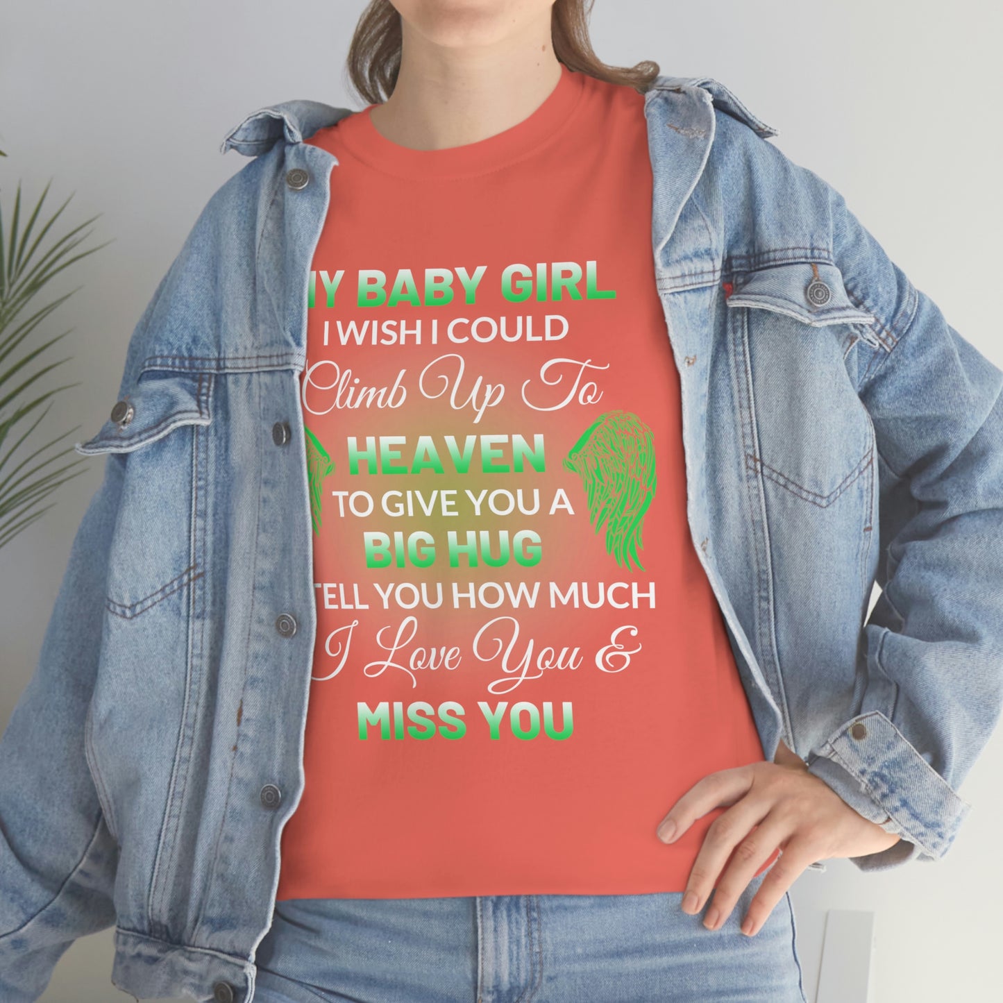 My Baby Girl I Miss You Unisex Heavy Cotton Tee