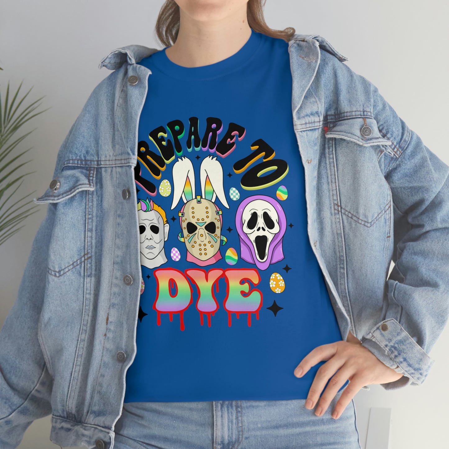 Prepare To DYE  Easter Unisex Heavy Cotton Tee