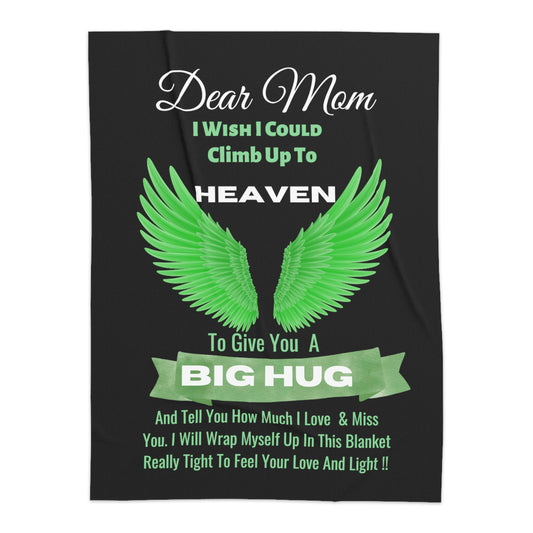 Dear Mom I Wish I Could Climb Up To Heaven Sherpa Blanket 60"x 80"