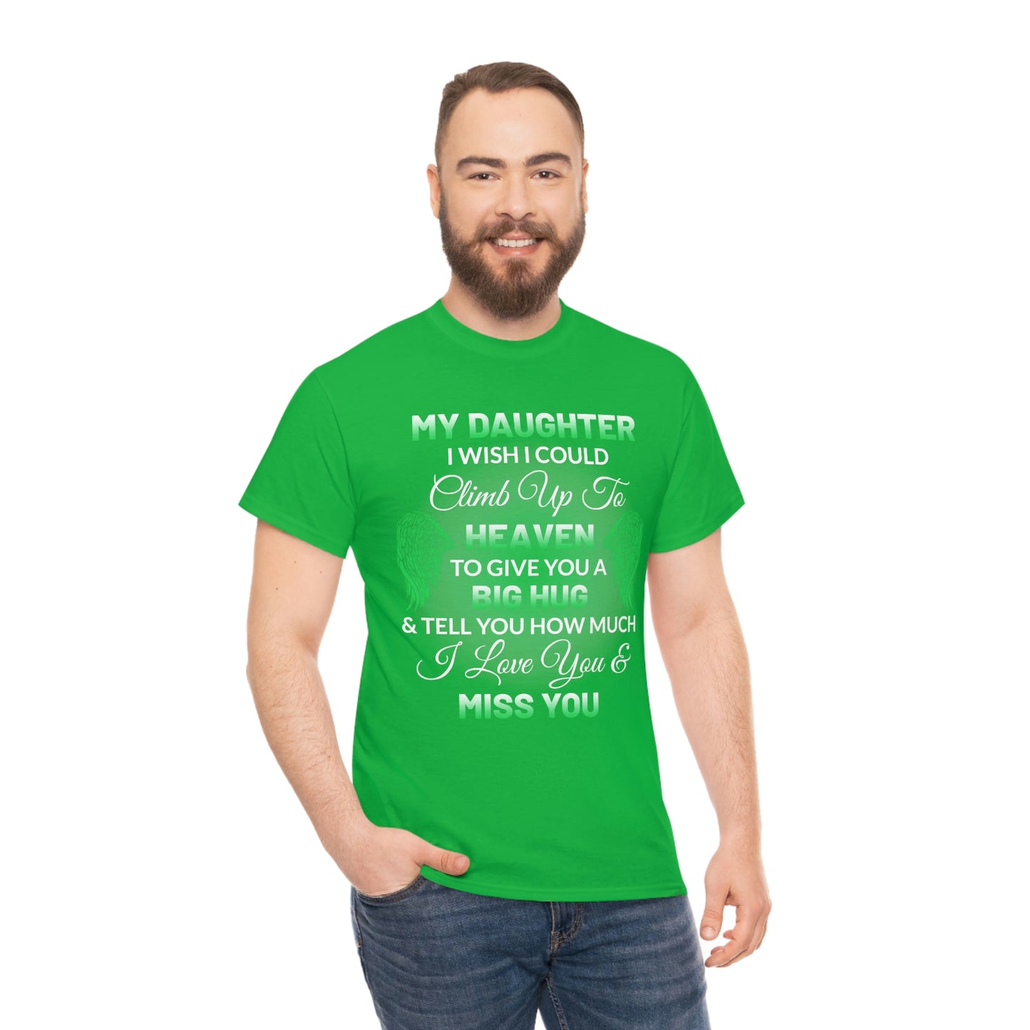 My Daughter I Miss You Unisex Heavy Cotton Tee