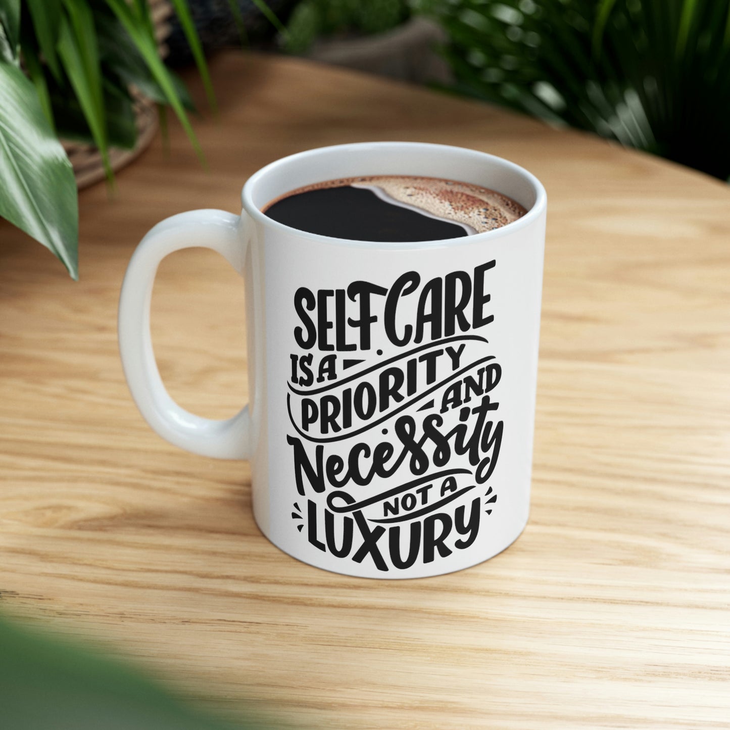 SelfCare Is A Priority Ceramic Mug 11oz