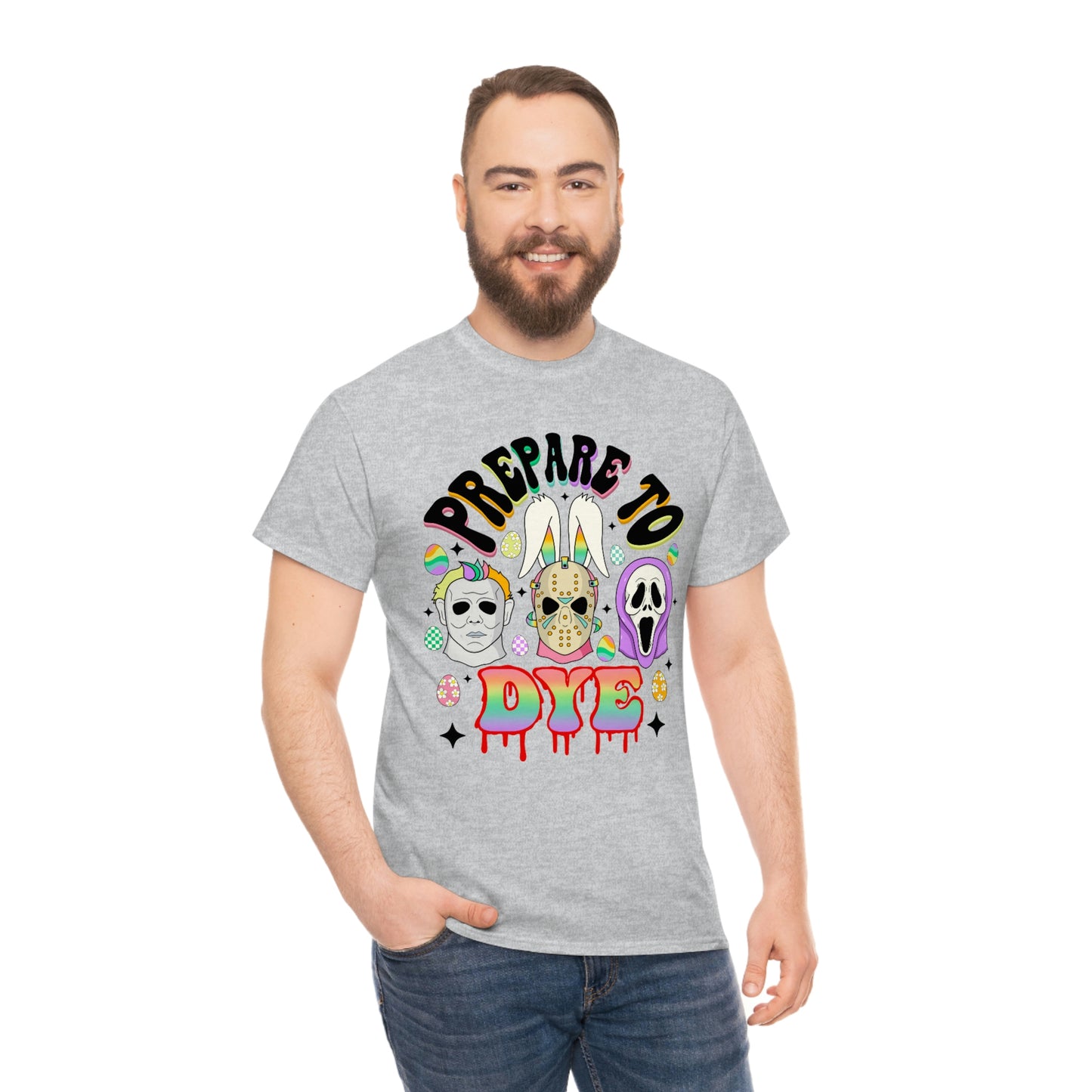 Prepare To DYE  Easter Unisex Heavy Cotton Tee