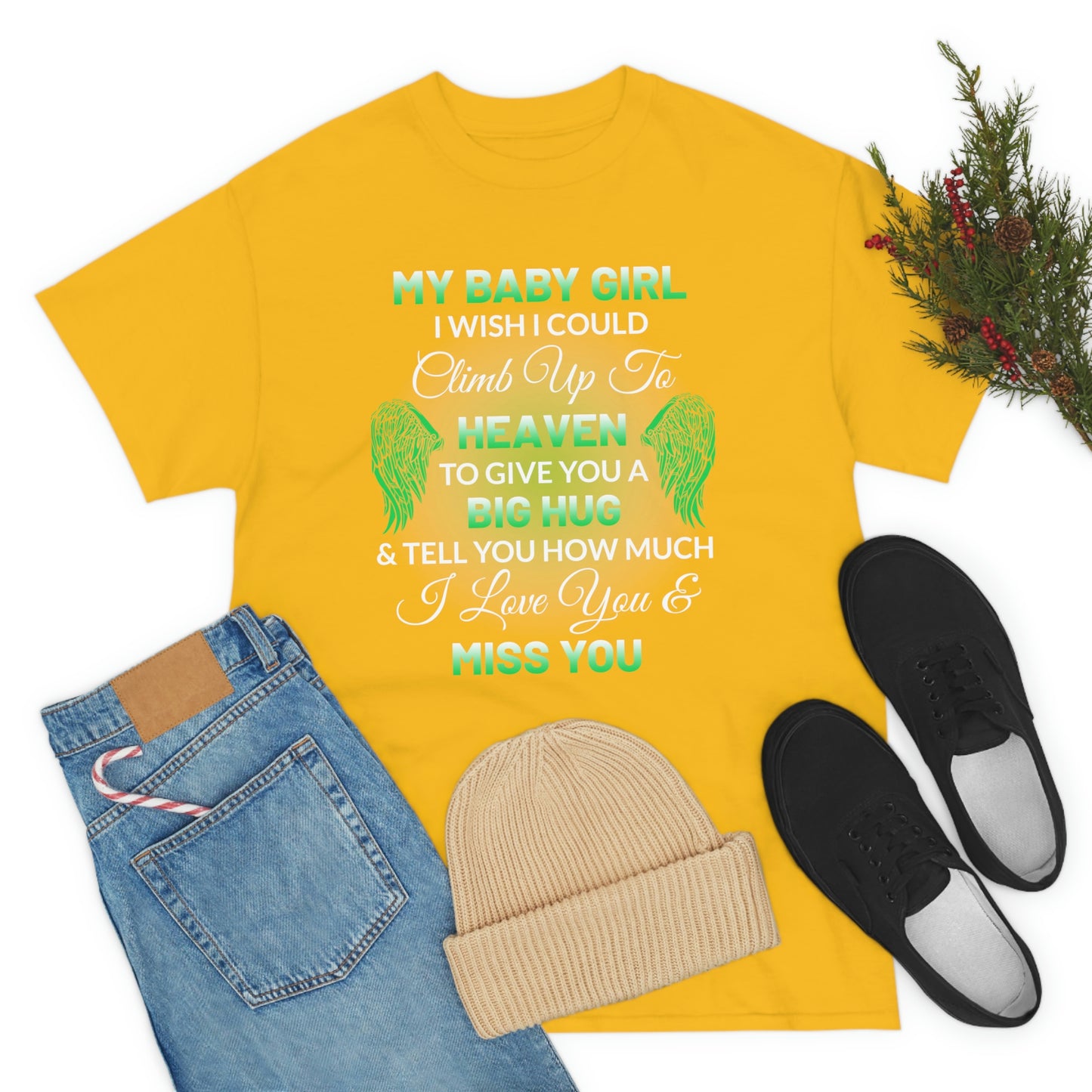 My Baby Girl I Miss You Unisex Heavy Cotton Tee