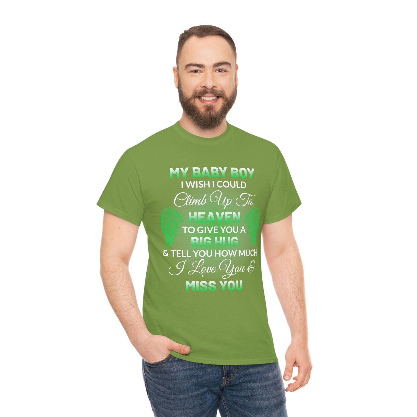 My Baby Boy I Miss You Unisex Heavy Cotton Tee