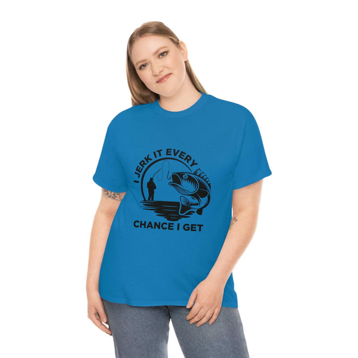 I Jerk It Every Chance I Get Unisex Heavy Cotton Tee