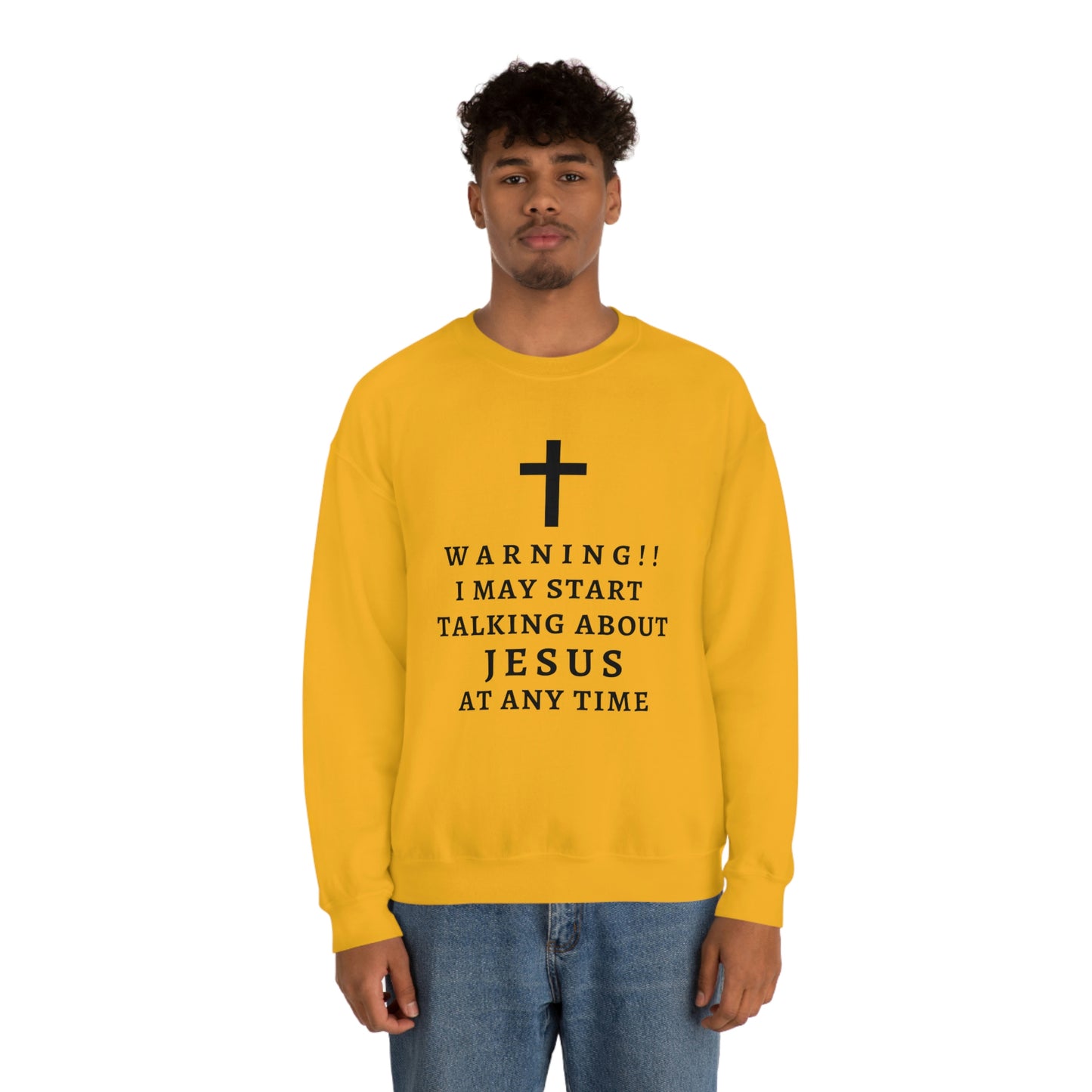 Warning I May Start Talking About Jesus  Unisex Heavy Blend™ Crewneck Sweatshirt
