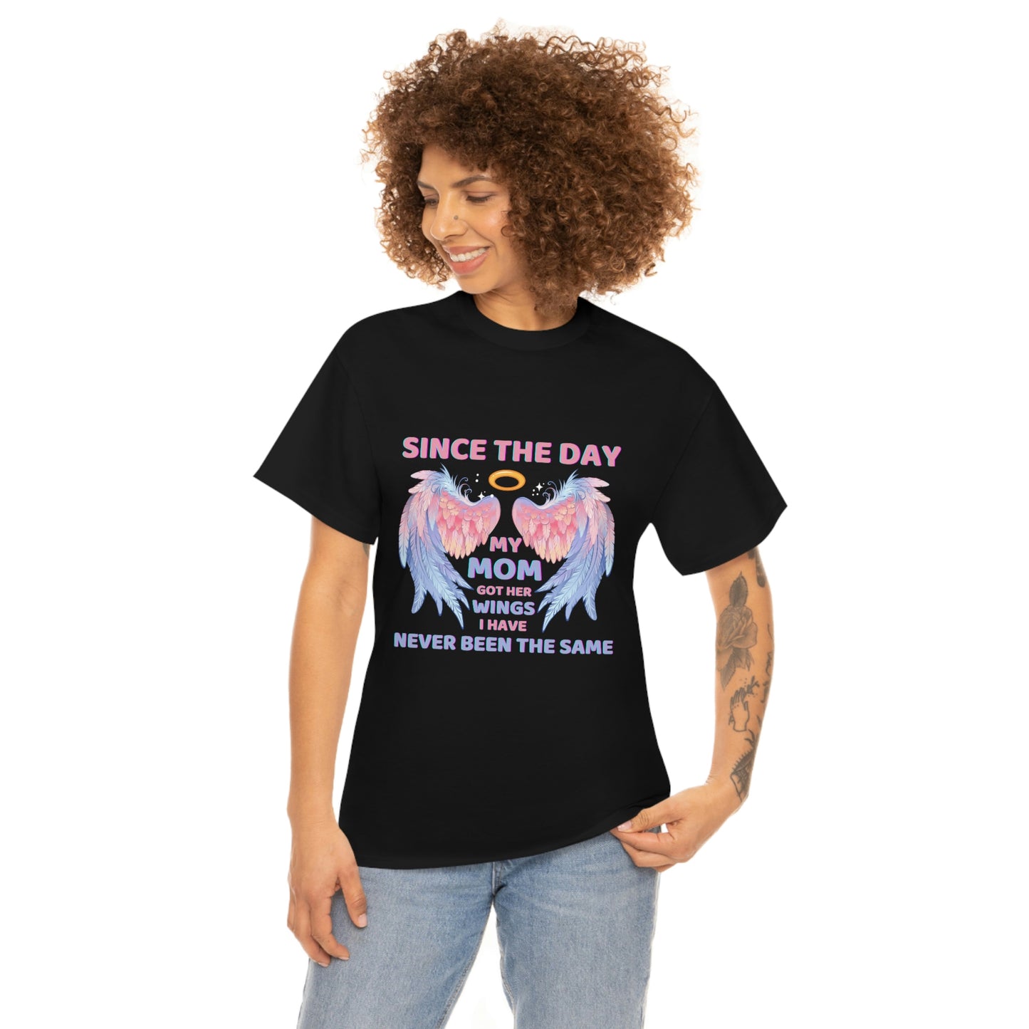 Since The Day My Mom Got Her Wings Unisex Heavy Cotton Tee