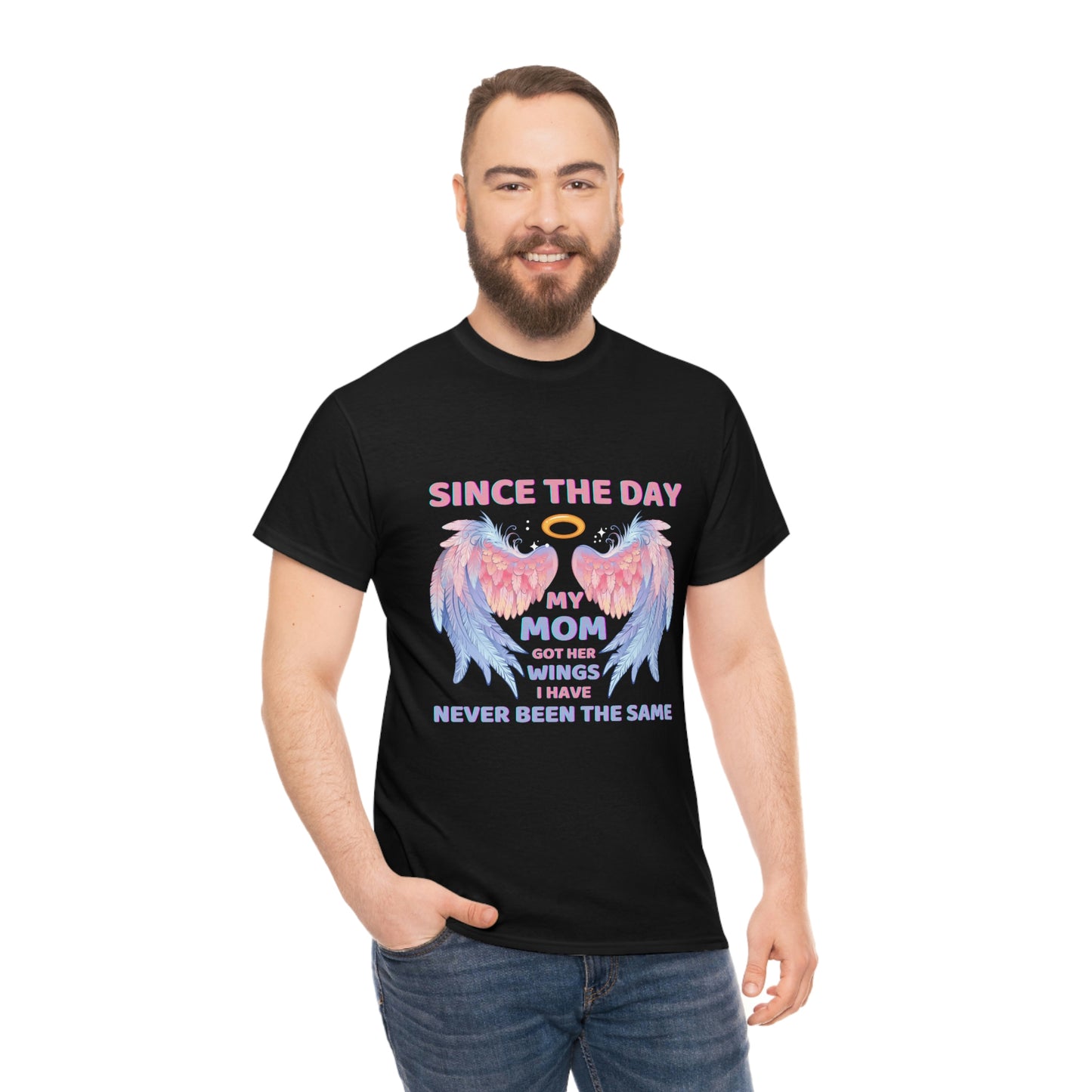 Since The Day My Mom Got Her Wings Unisex Heavy Cotton Tee