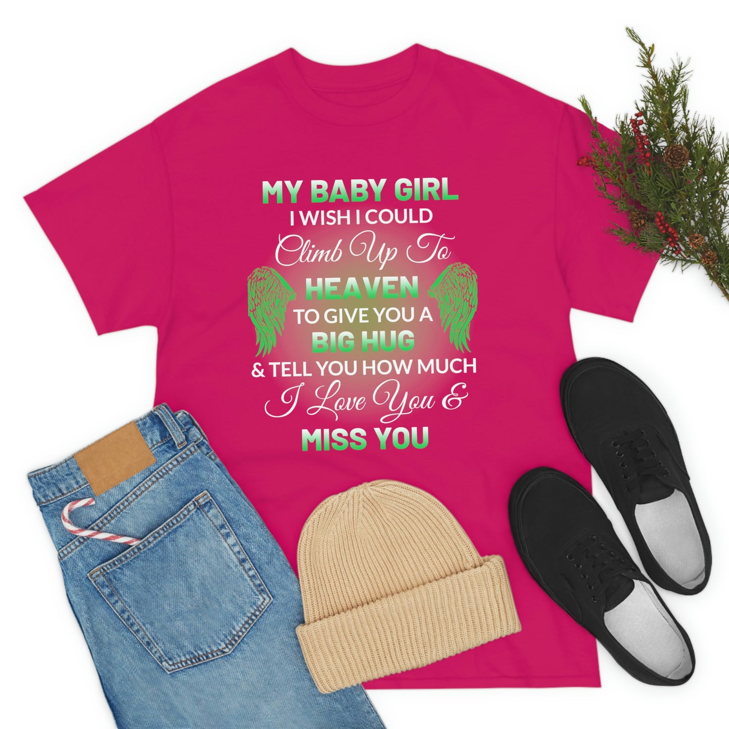 My Baby Girl I Miss You Unisex Heavy Cotton Tee