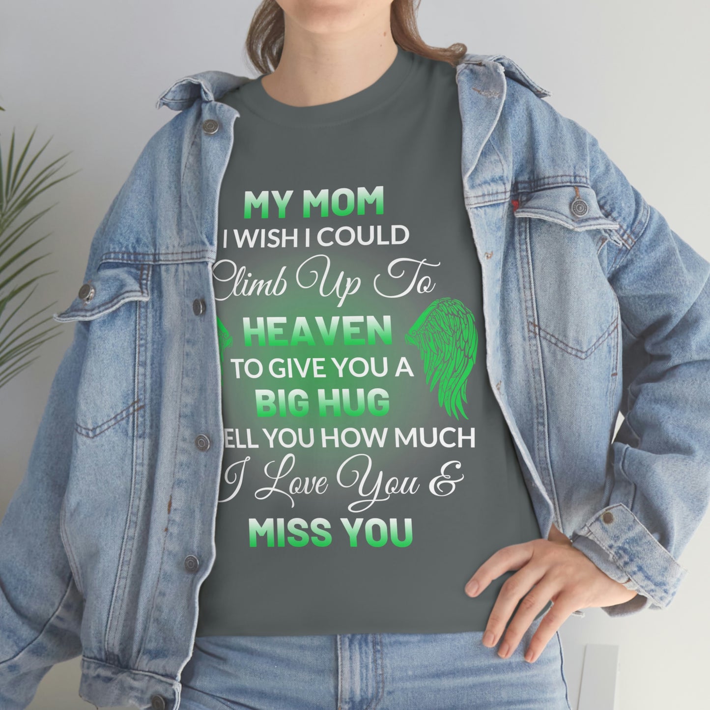 My Mom I Miss You Unisex Heavy Cotton Tee