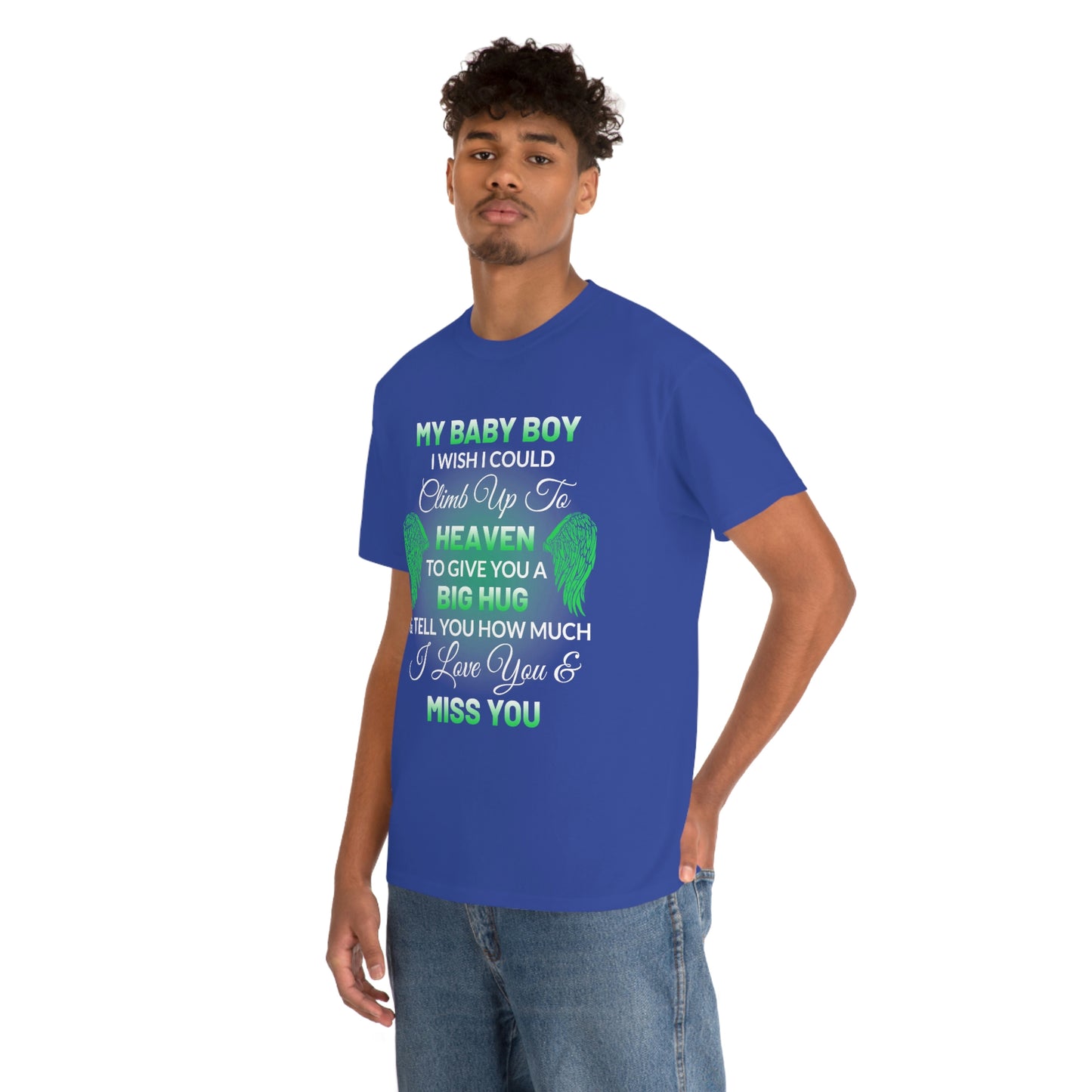 My Baby Boy I Miss You Unisex Heavy Cotton Tee