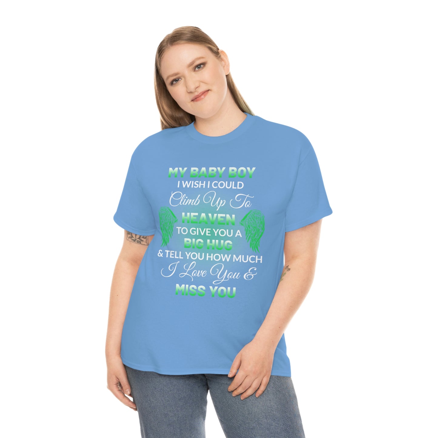 My Baby Boy I Miss You Unisex Heavy Cotton Tee