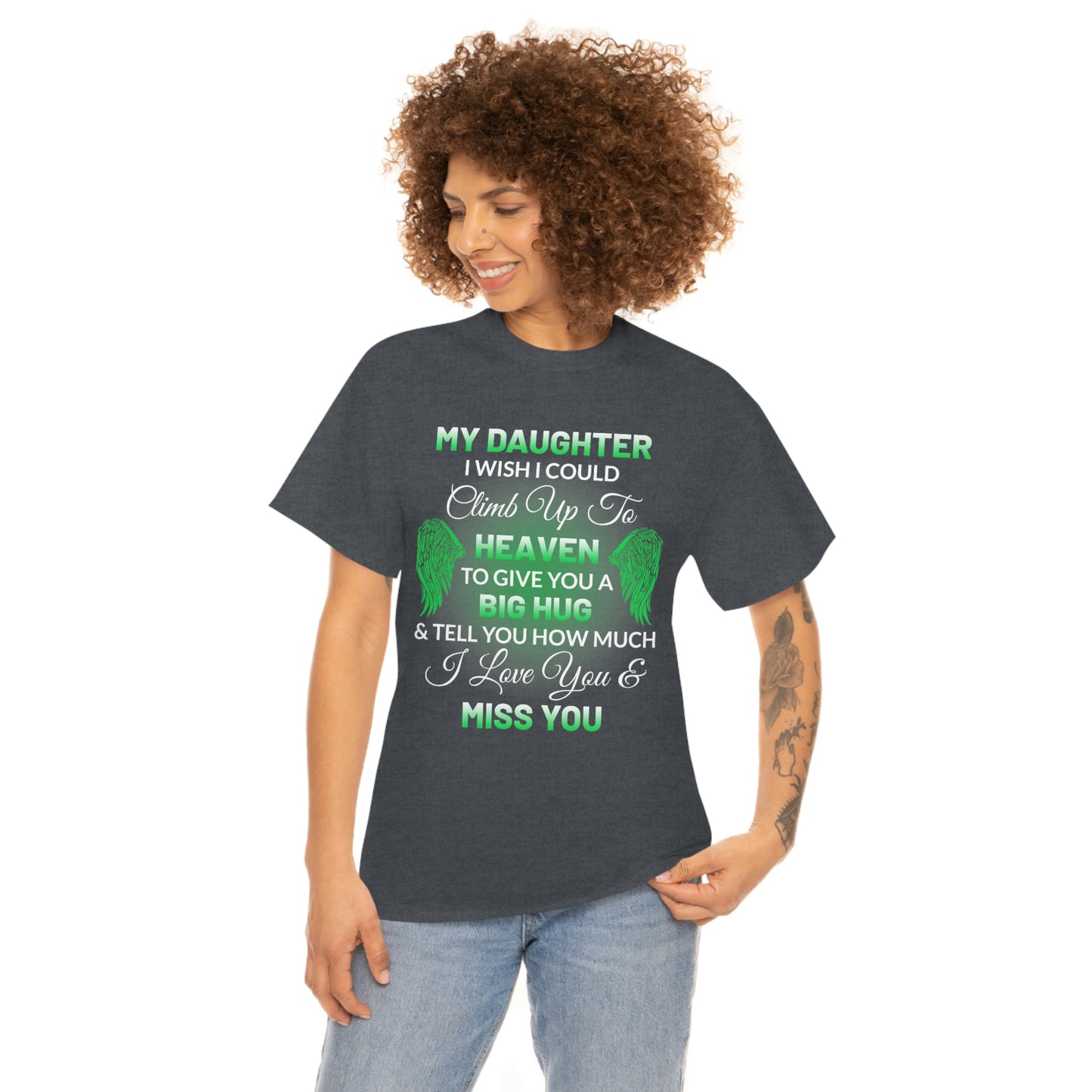 My Daughter I Miss You Unisex Heavy Cotton Tee