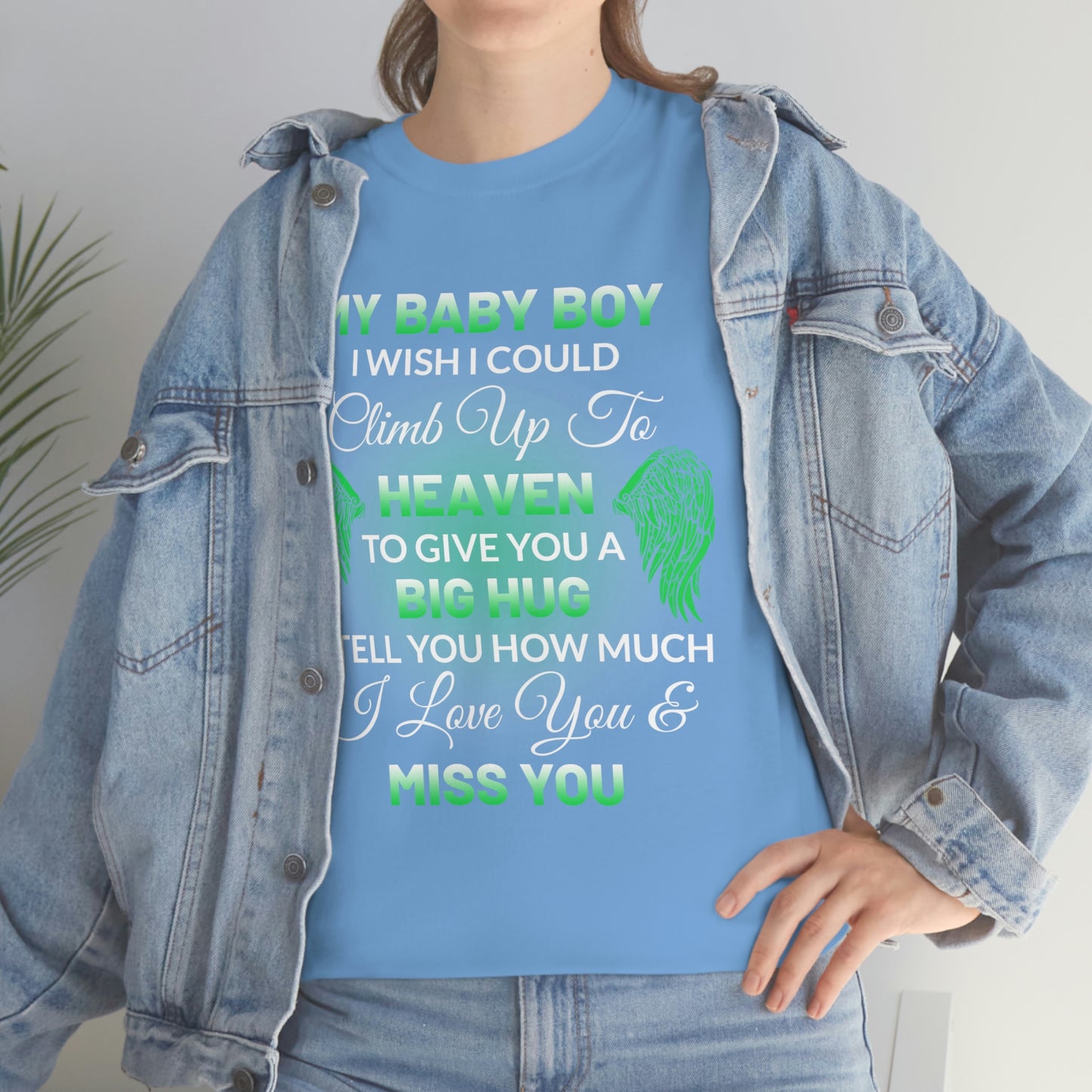 My Baby Boy I Miss You Unisex Heavy Cotton Tee