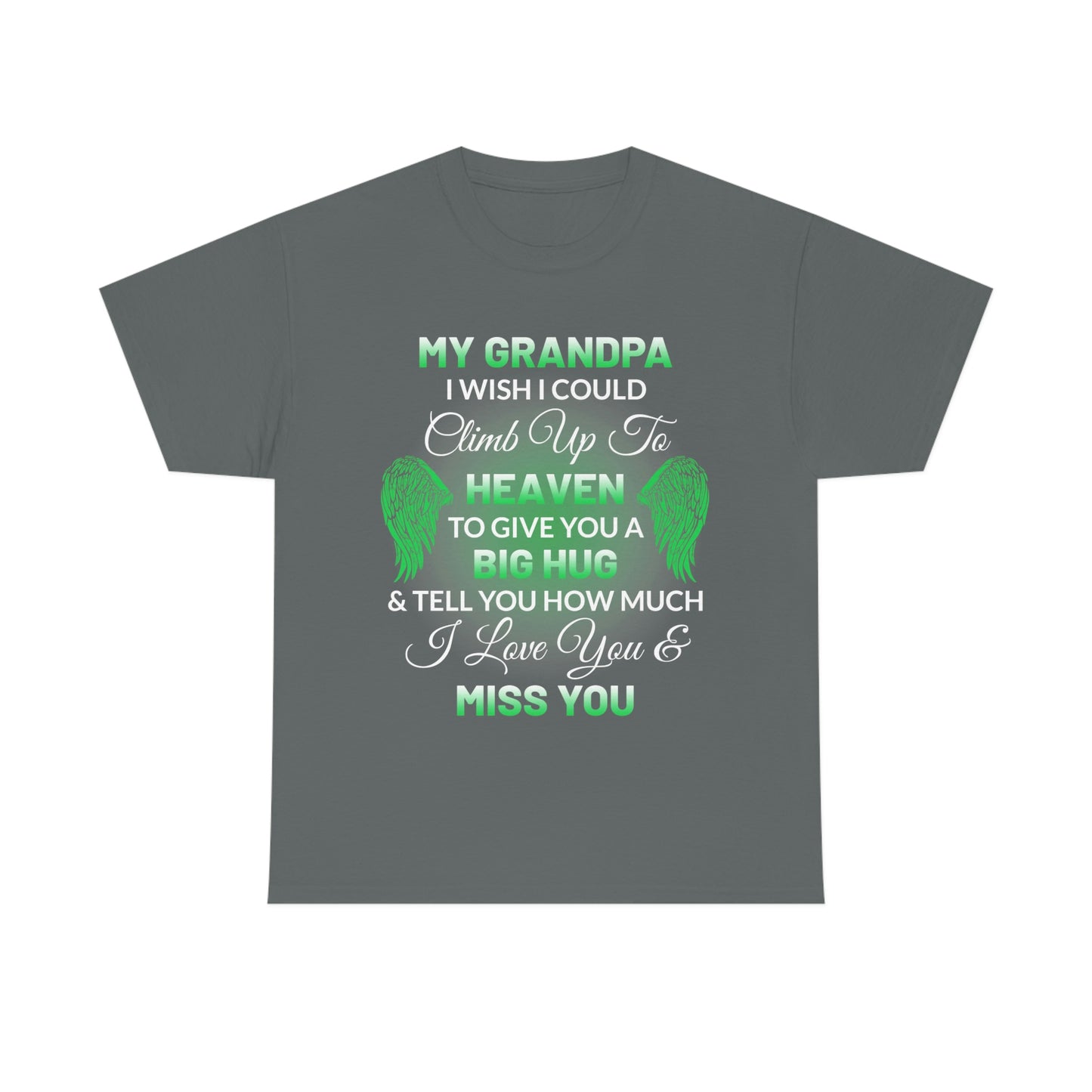 My Grandpa I Miss You Unisex Heavy Cotton Tee