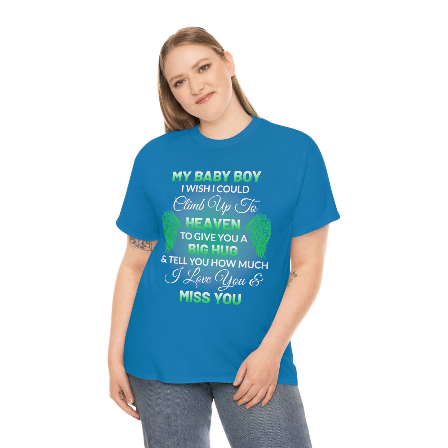 My Baby Boy I Miss You Unisex Heavy Cotton Tee