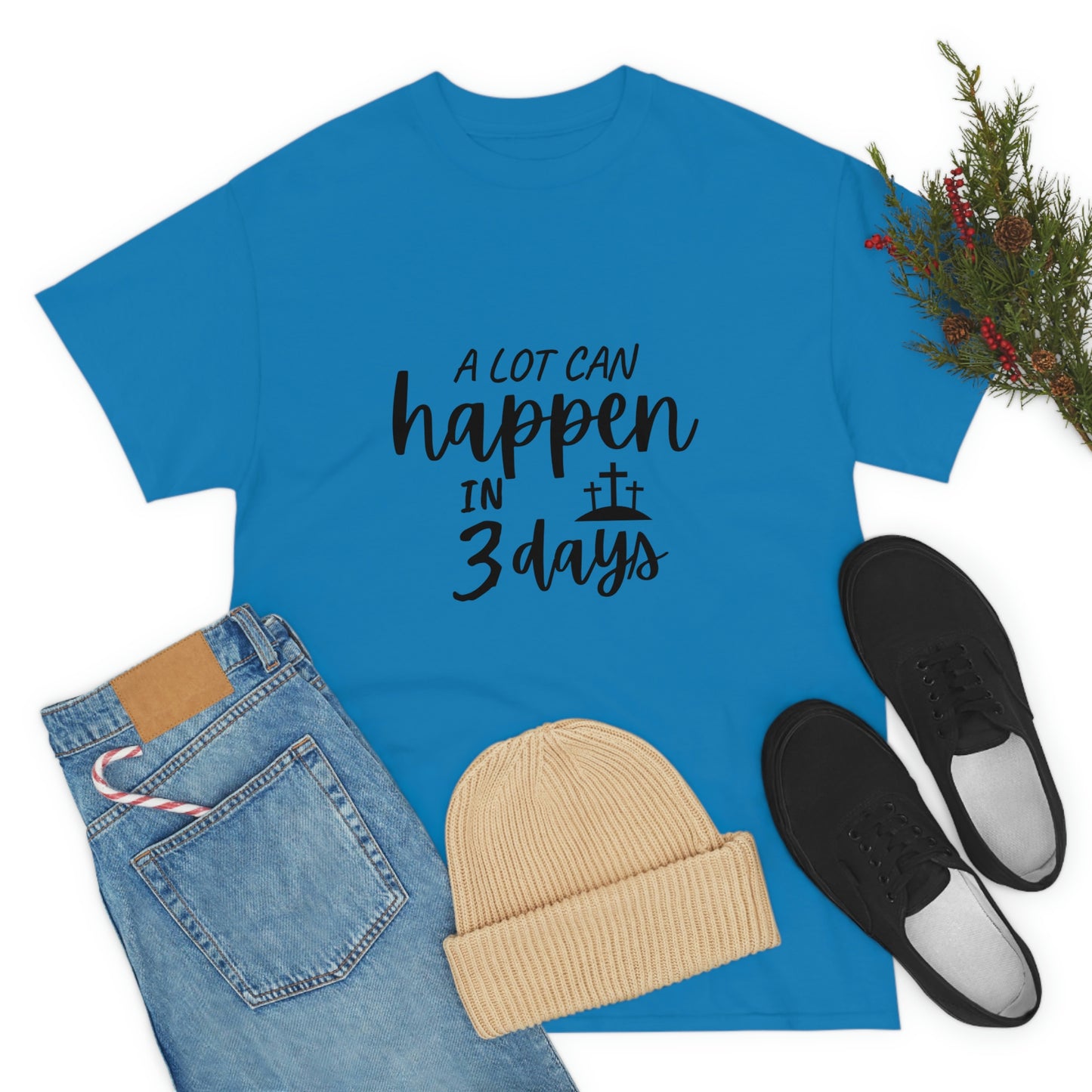 A Lot Can Happen In 3 Days Easter Unisex Heavy Cotton Tee