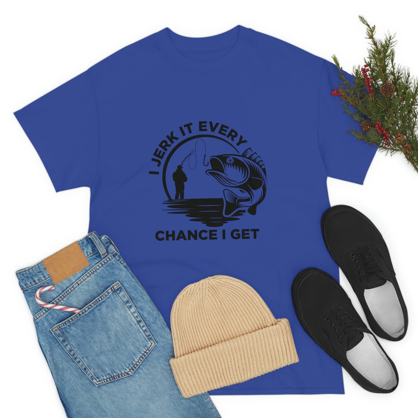 I Jerk It Every Chance I Get Unisex Heavy Cotton Tee