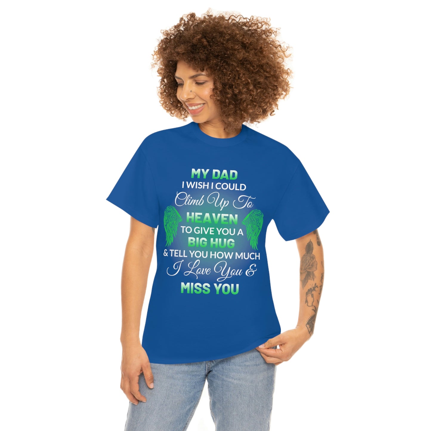 My Dad I Miss You Unisex Heavy Cotton Tee