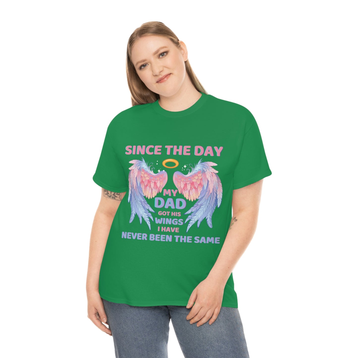 Since The Day My Dad Got His Wings Unisex Heavy Cotton Tee
