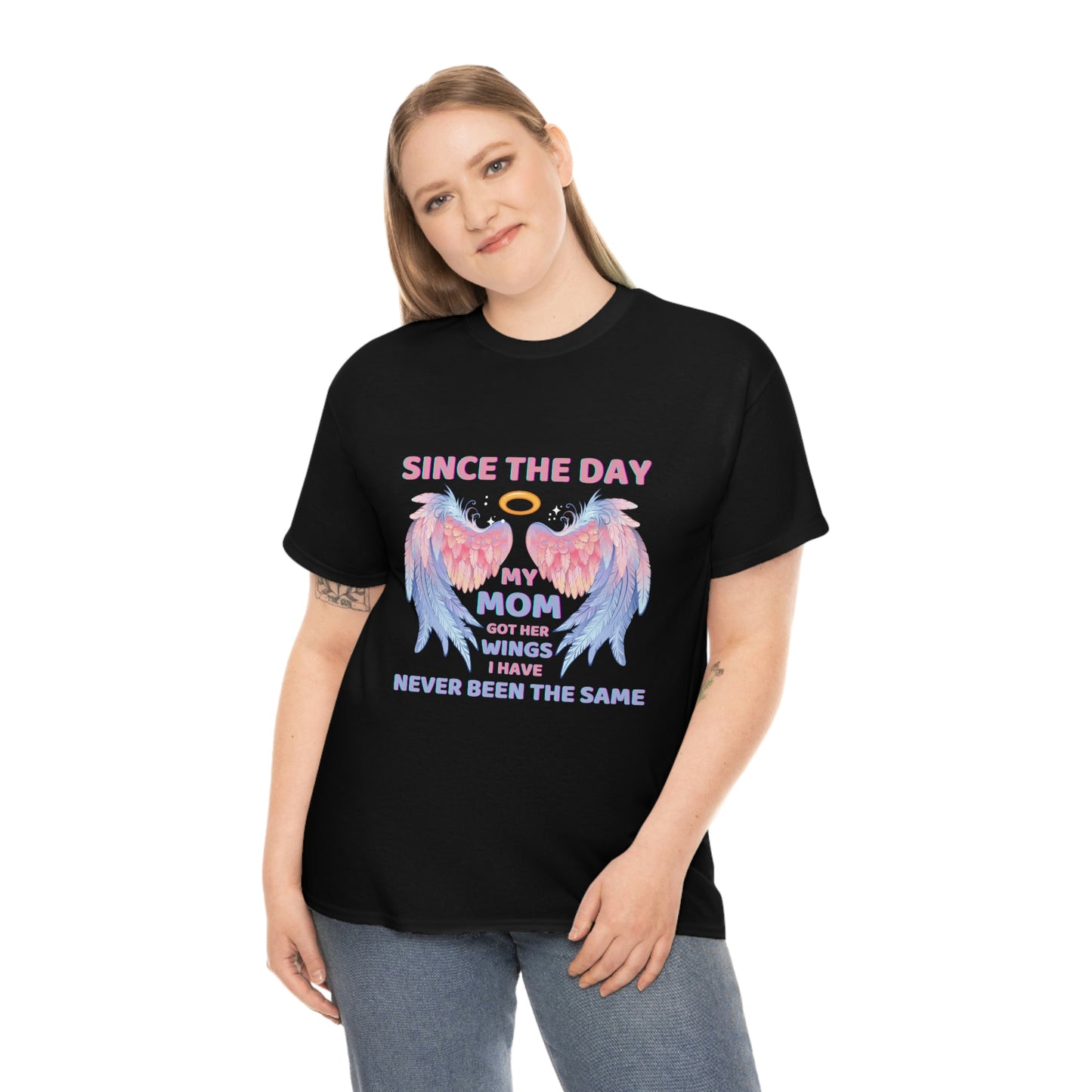 Since The Day My Mom Got Her Wings Unisex Heavy Cotton Tee