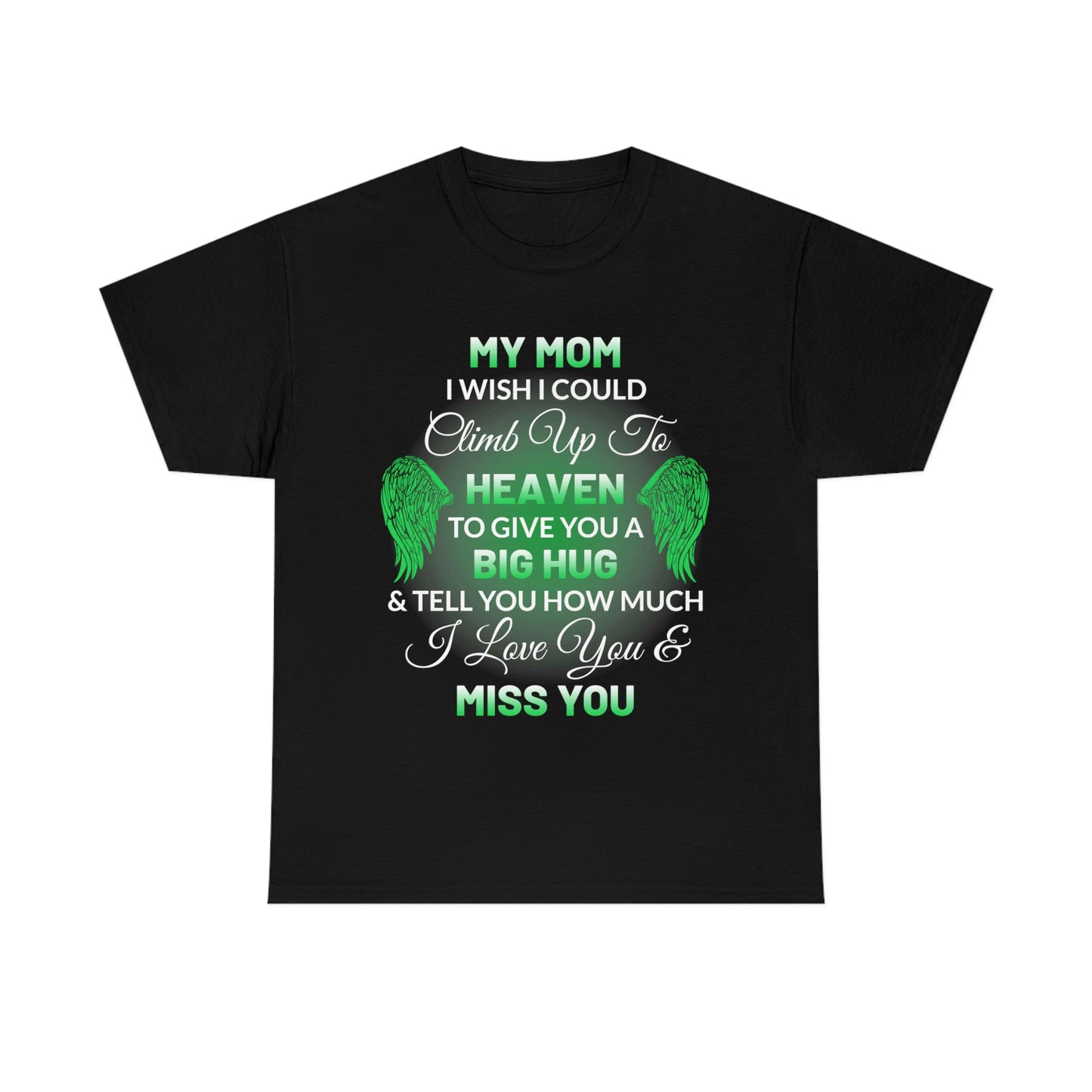 My Mom I Miss You Unisex Heavy Cotton Tee