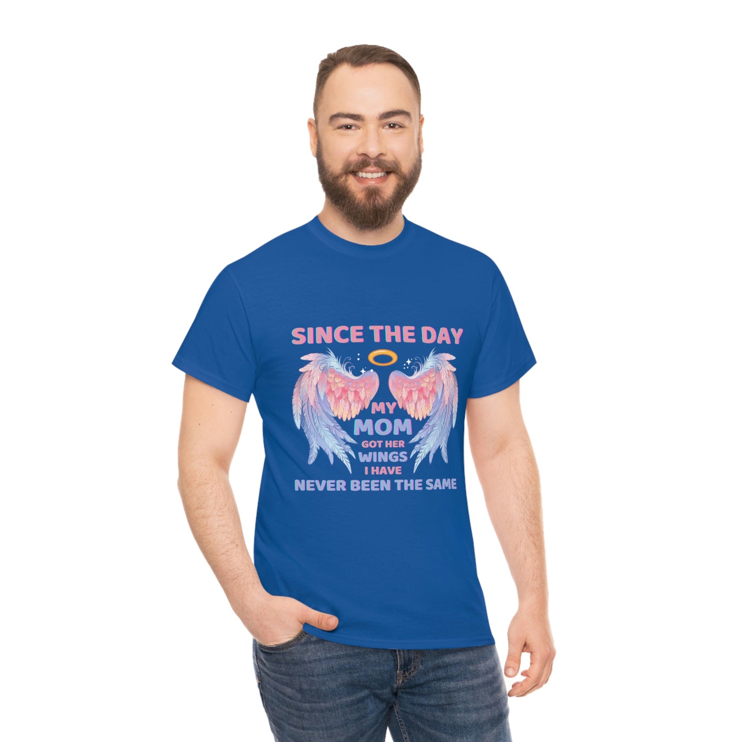Since The Day My Mom Got Her Wings Unisex Heavy Cotton Tee