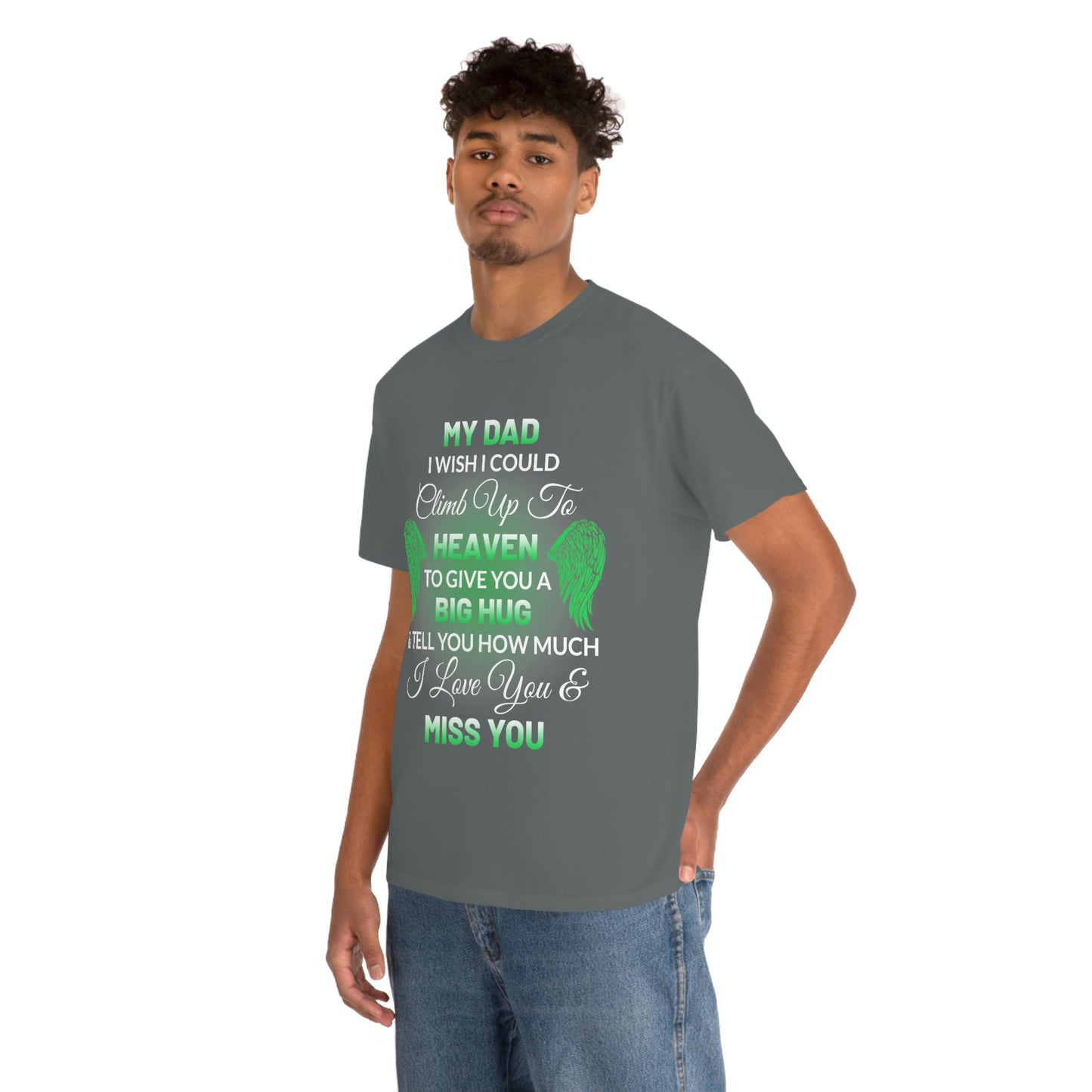 My Dad I Miss You Unisex Heavy Cotton Tee