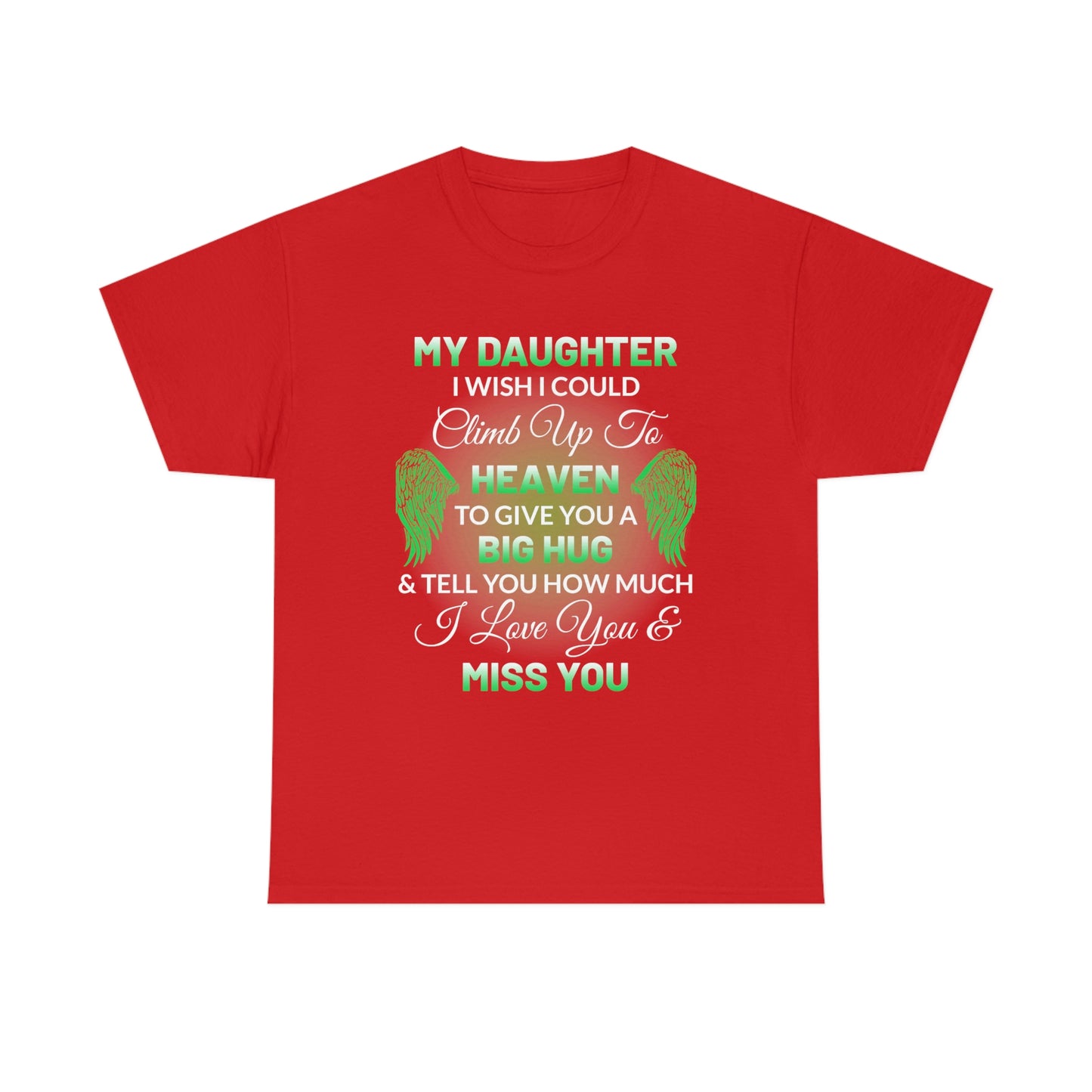My Daughter I Miss You Unisex Heavy Cotton Tee