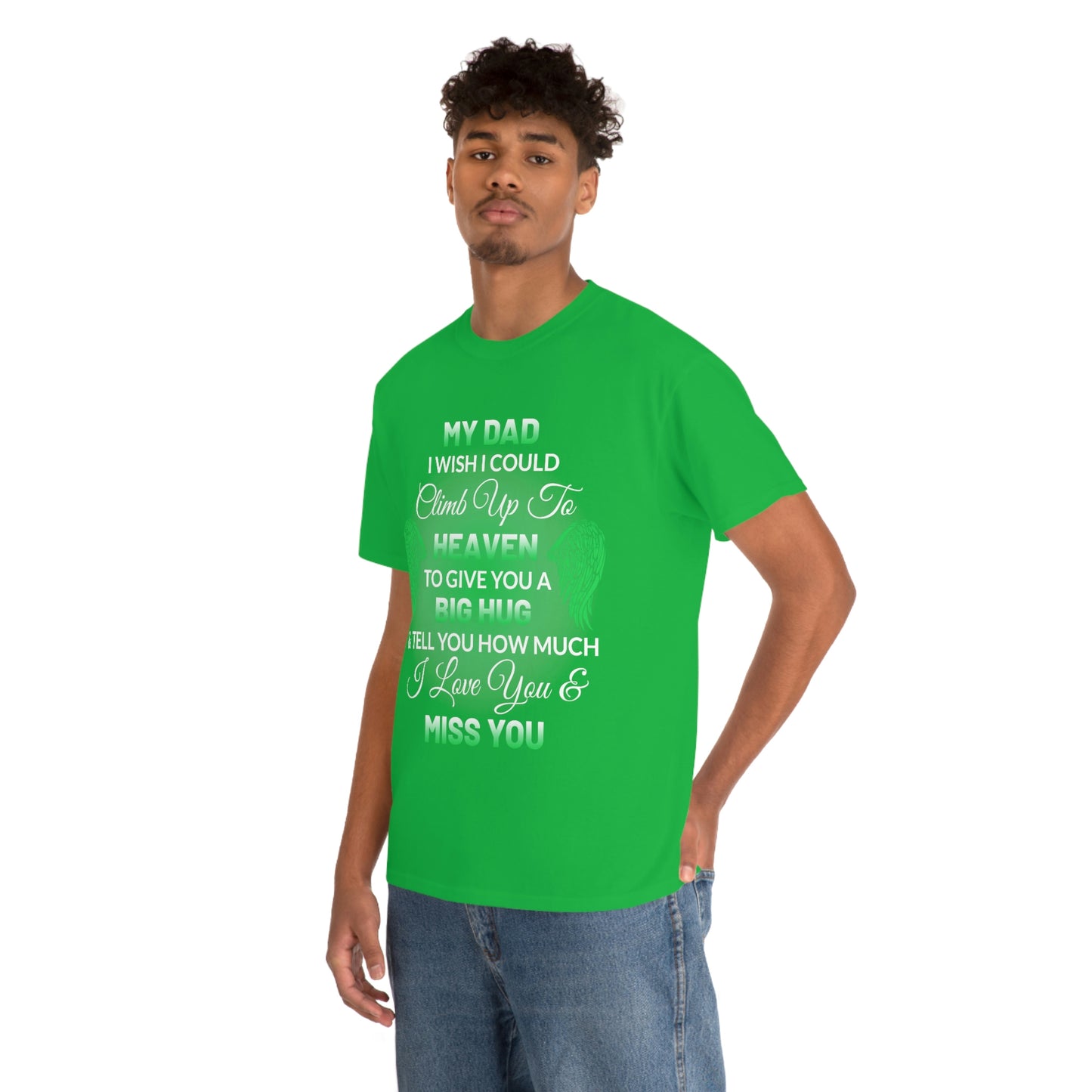 My Dad I Miss You Unisex Heavy Cotton Tee