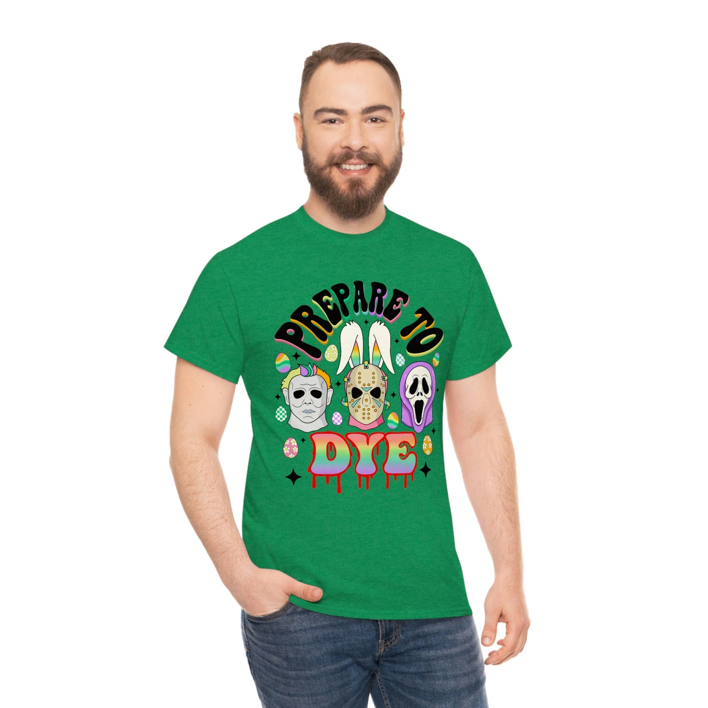 Prepare To DYE  Easter Unisex Heavy Cotton Tee