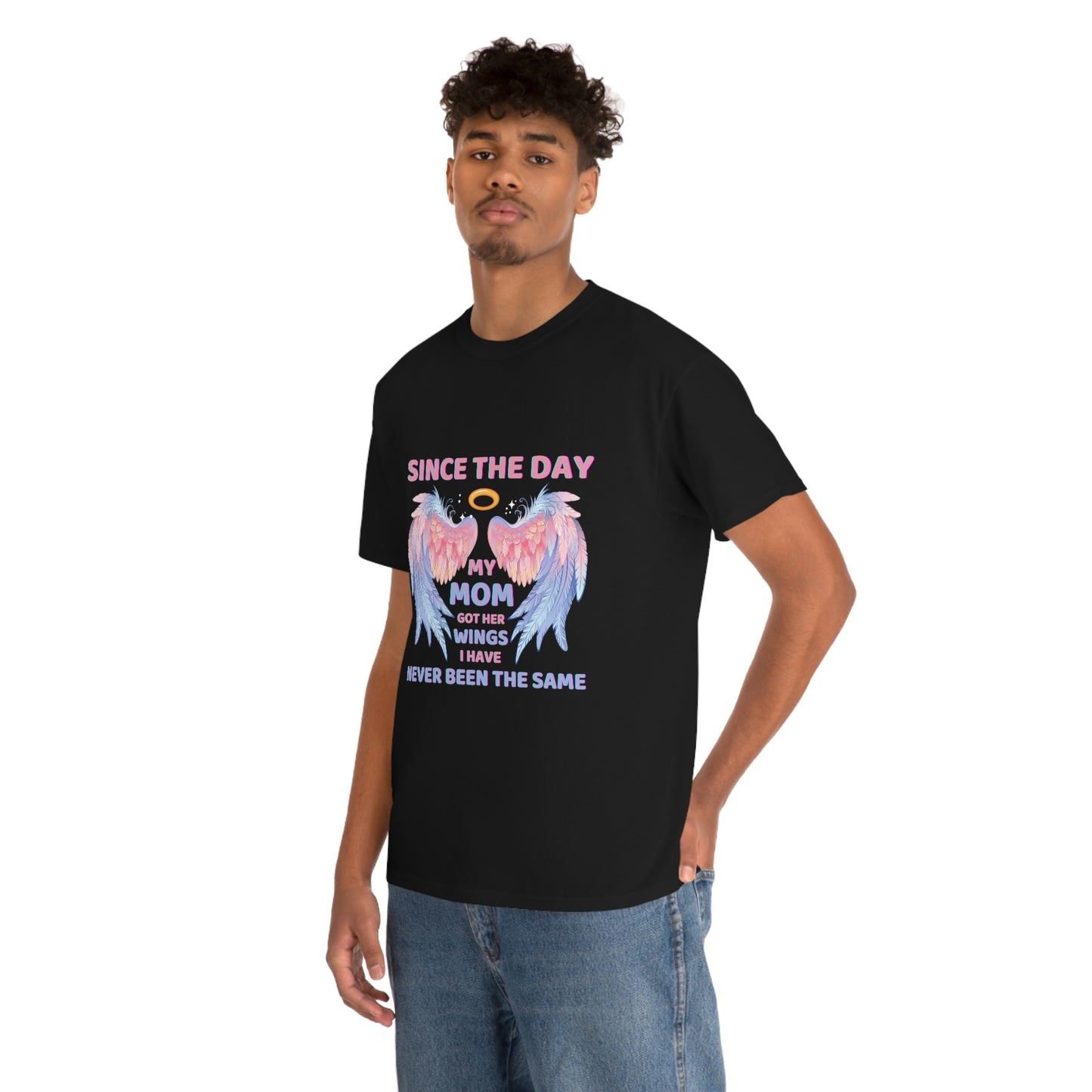 Since The Day My Mom Got Her Wings Unisex Heavy Cotton Tee