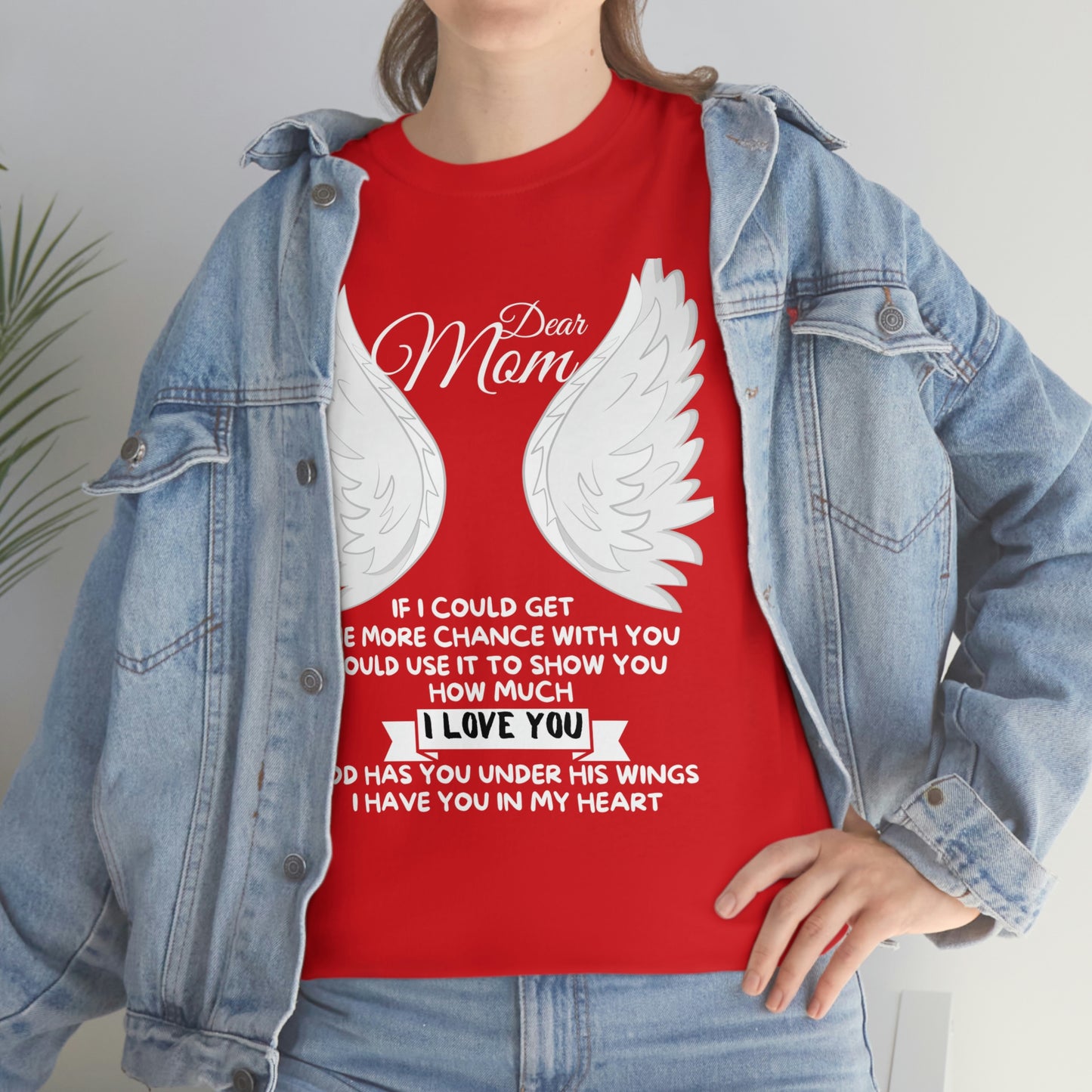 Dear Mom If I Could Get One More Chance Unisex Heavy Cotton Tee