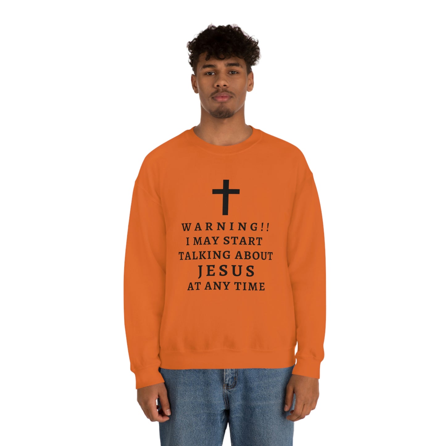 Warning I May Start Talking About Jesus  Unisex Heavy Blend™ Crewneck Sweatshirt