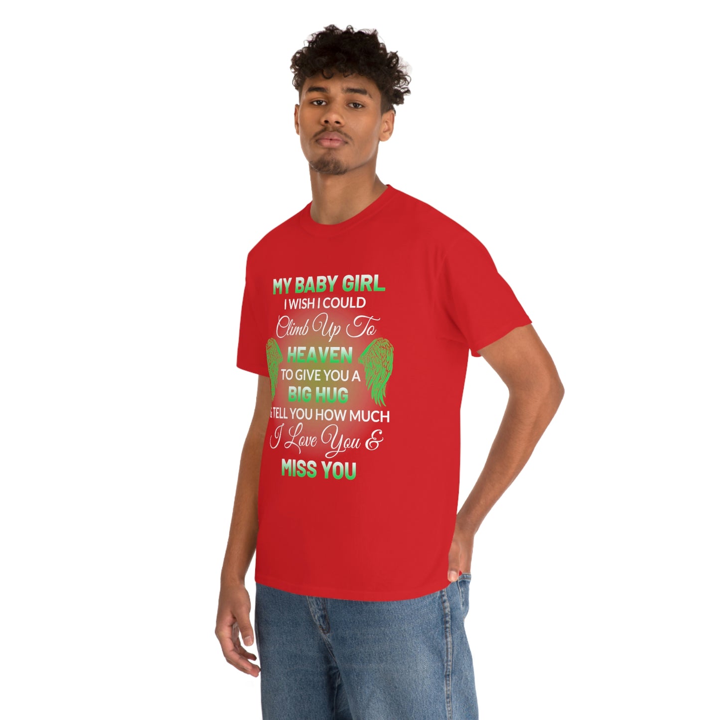 My Baby Girl I Miss You Unisex Heavy Cotton Tee