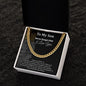 To My Son - Cuban Link Chain