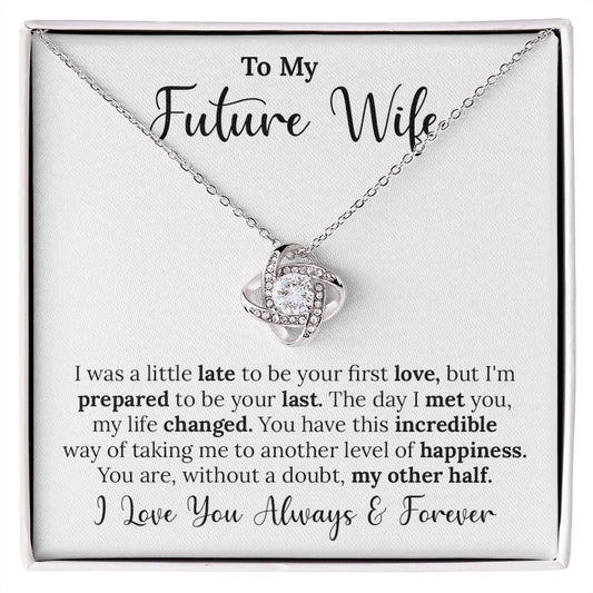 To My Future Wife Love Knot Necklace.