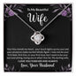 To My Beautiful Wife - Love Knot Necklace
