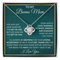 To My Bonus Mom I Love You Love Knot Necklace