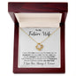 To My Future Wife Love Knot Necklace.