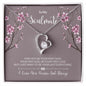 To My Soulmate - Forever Love Necklace